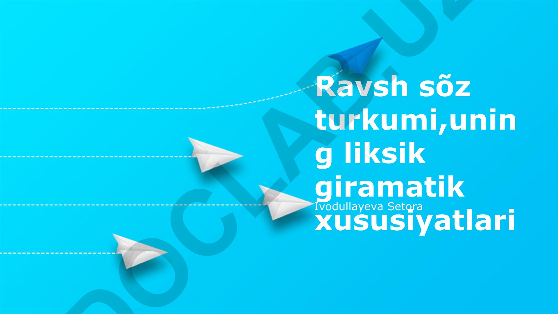 Ravsh so'z turkumining leksik-grammatik xususiyatlari