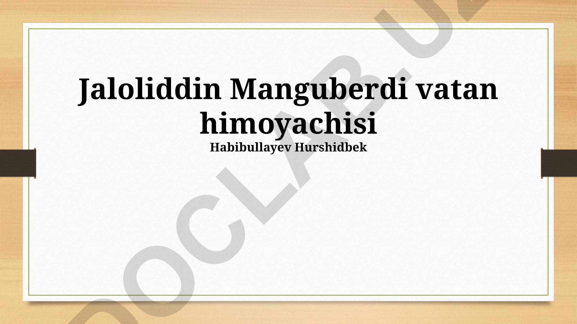 Jaloliddin Manguberdi va Xorazmshohlar davlati tarixi