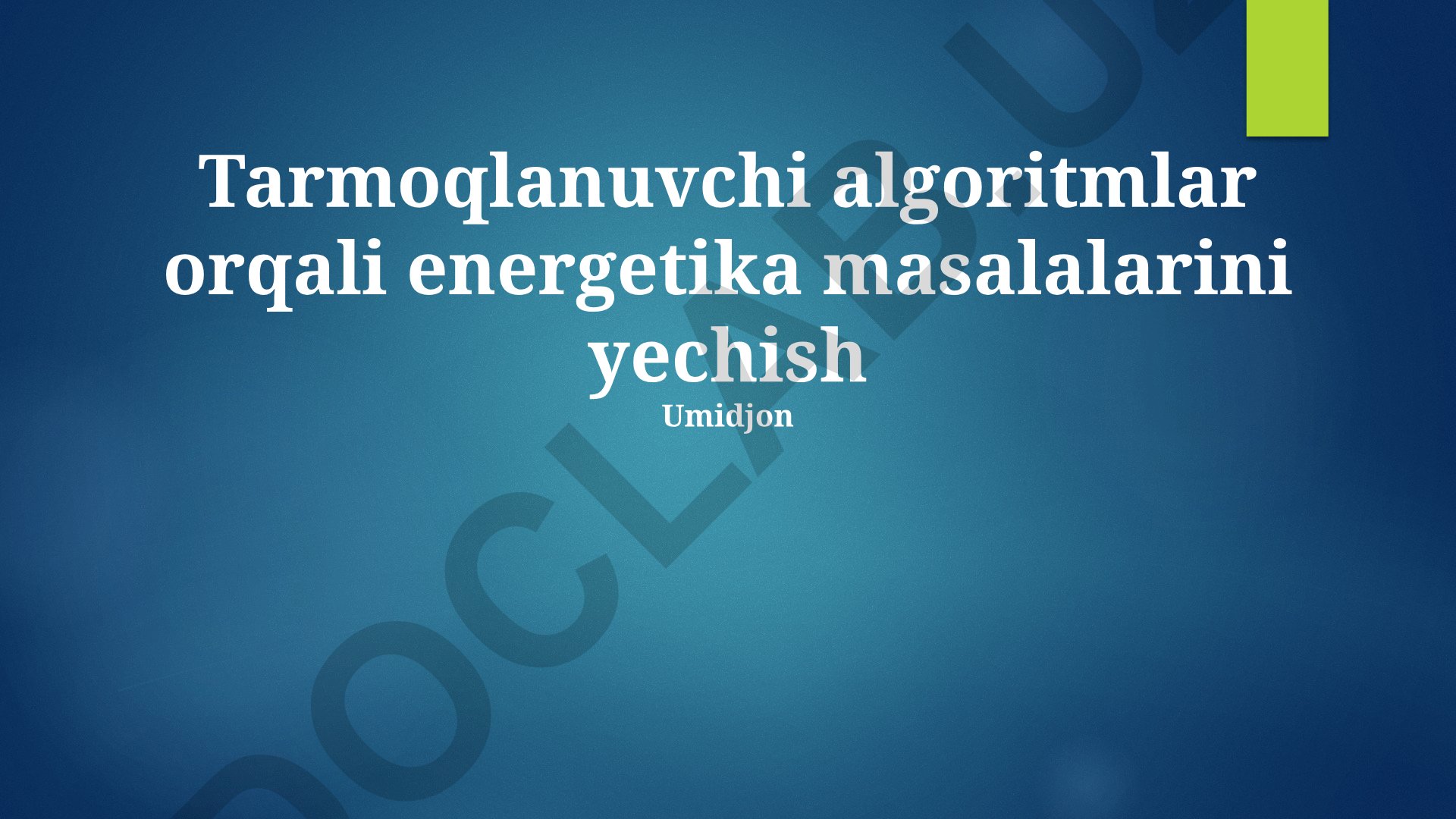 Tarmoqlanuvchi algoritmlar orqali energetika masalalarini yechish