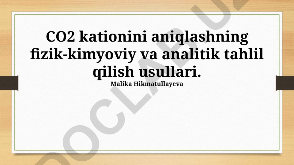 CO₂ kationini aniqlashning fizik-kimyoviy va analitik tahlil qilish usullari