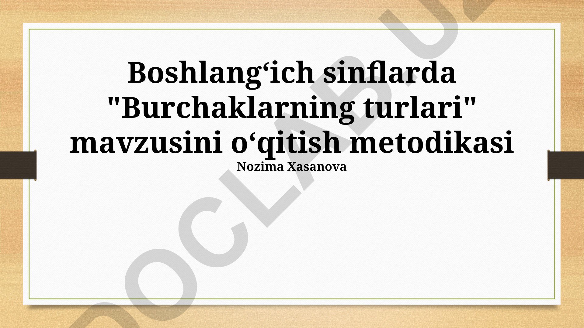 Boshlangʻich sinflarda burchaklarning turlarini oʻqitish metodikasi