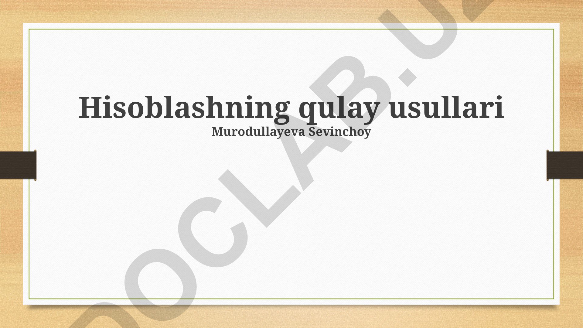 Hisoblashning qulay usullari