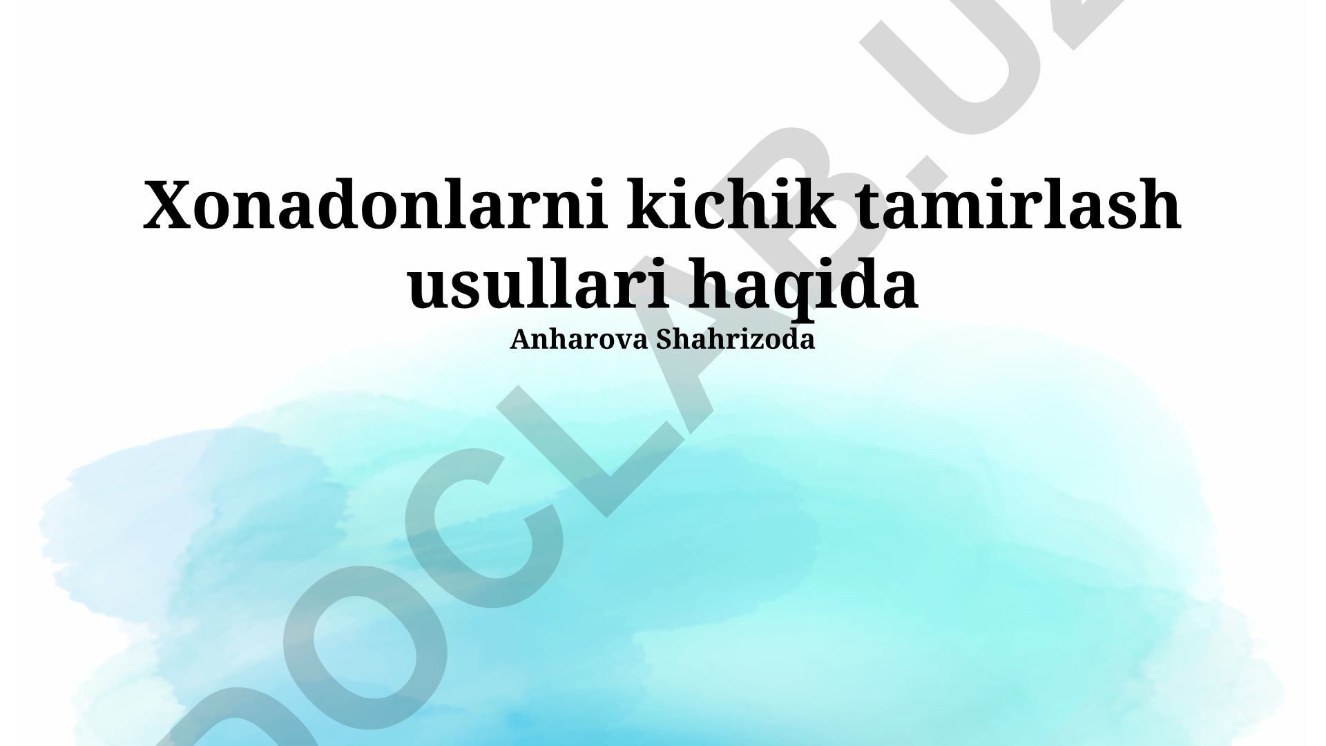 Xonadonlarni kichik tamirlash usullari