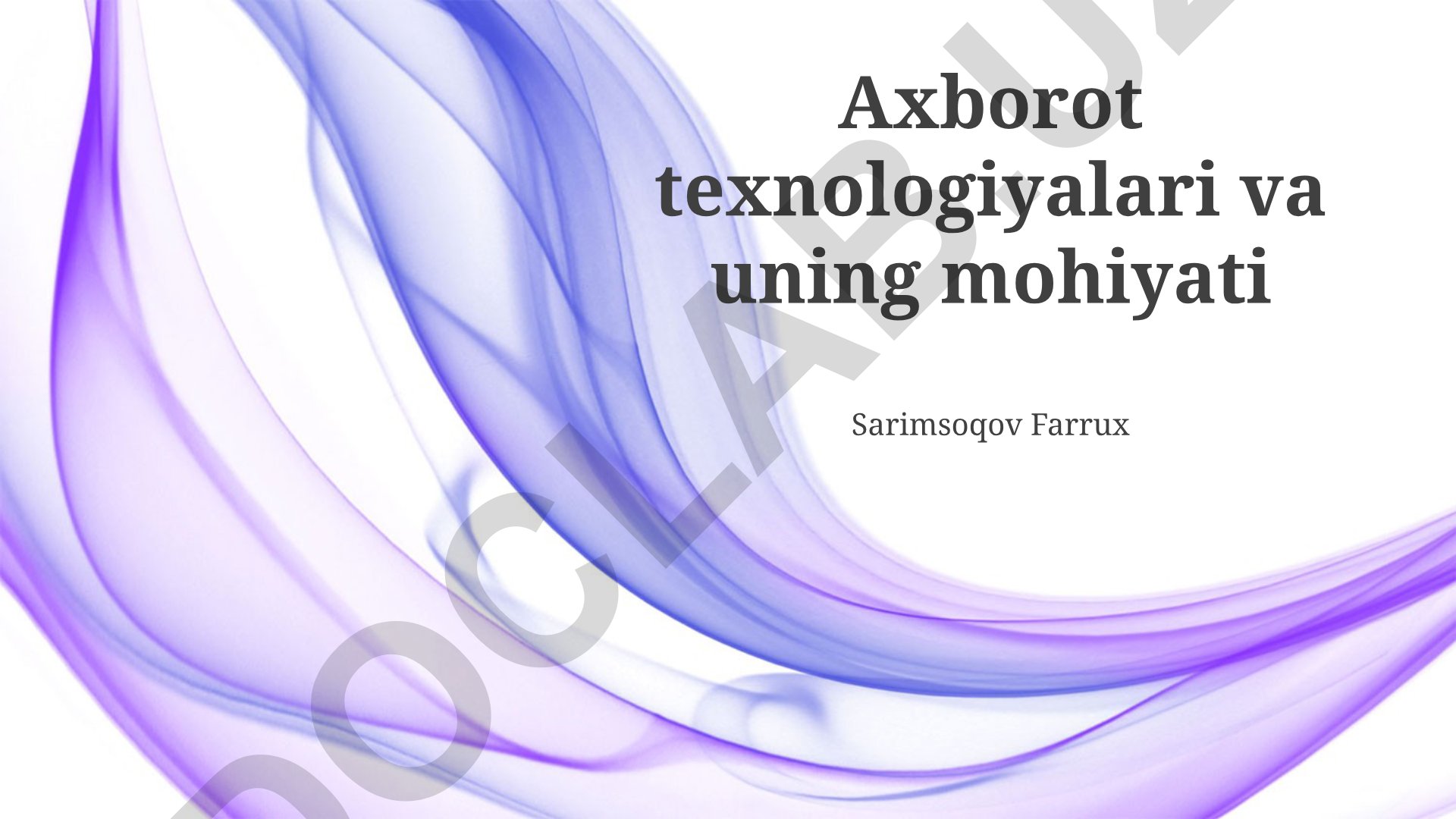 Axborot texnologiyalari va uning mohiyati