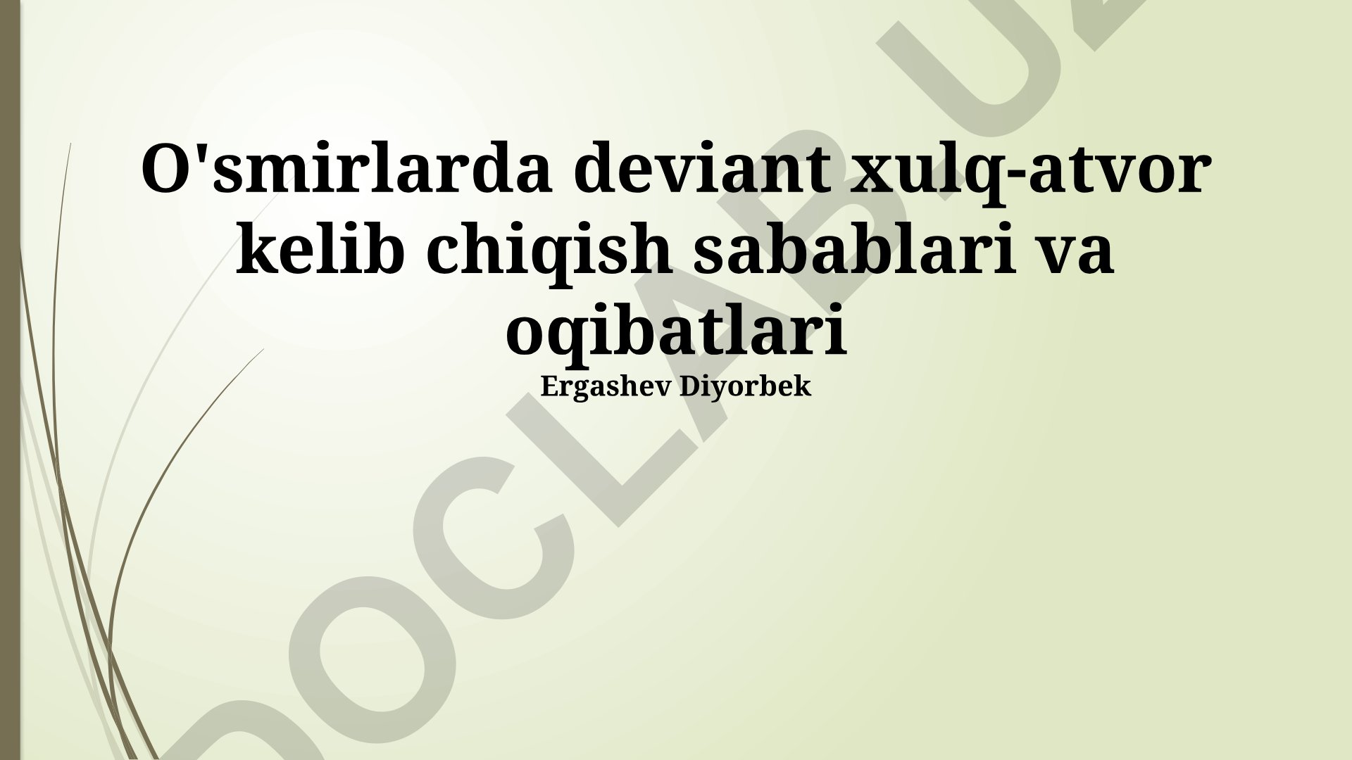 O'smirlarda deviant xulq-atvor kelib chiqish sabablari va oqibatlari