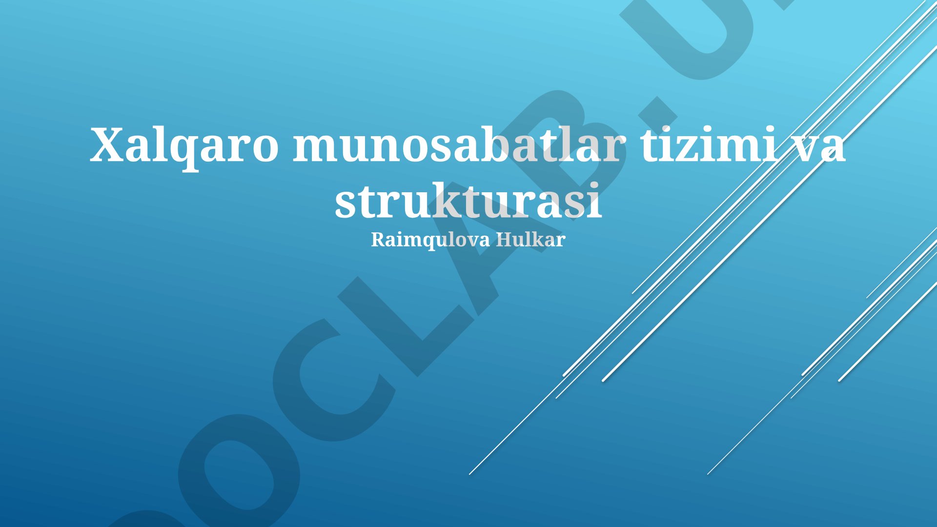 Xalqaro munosabatlar tizimi va strukturasi