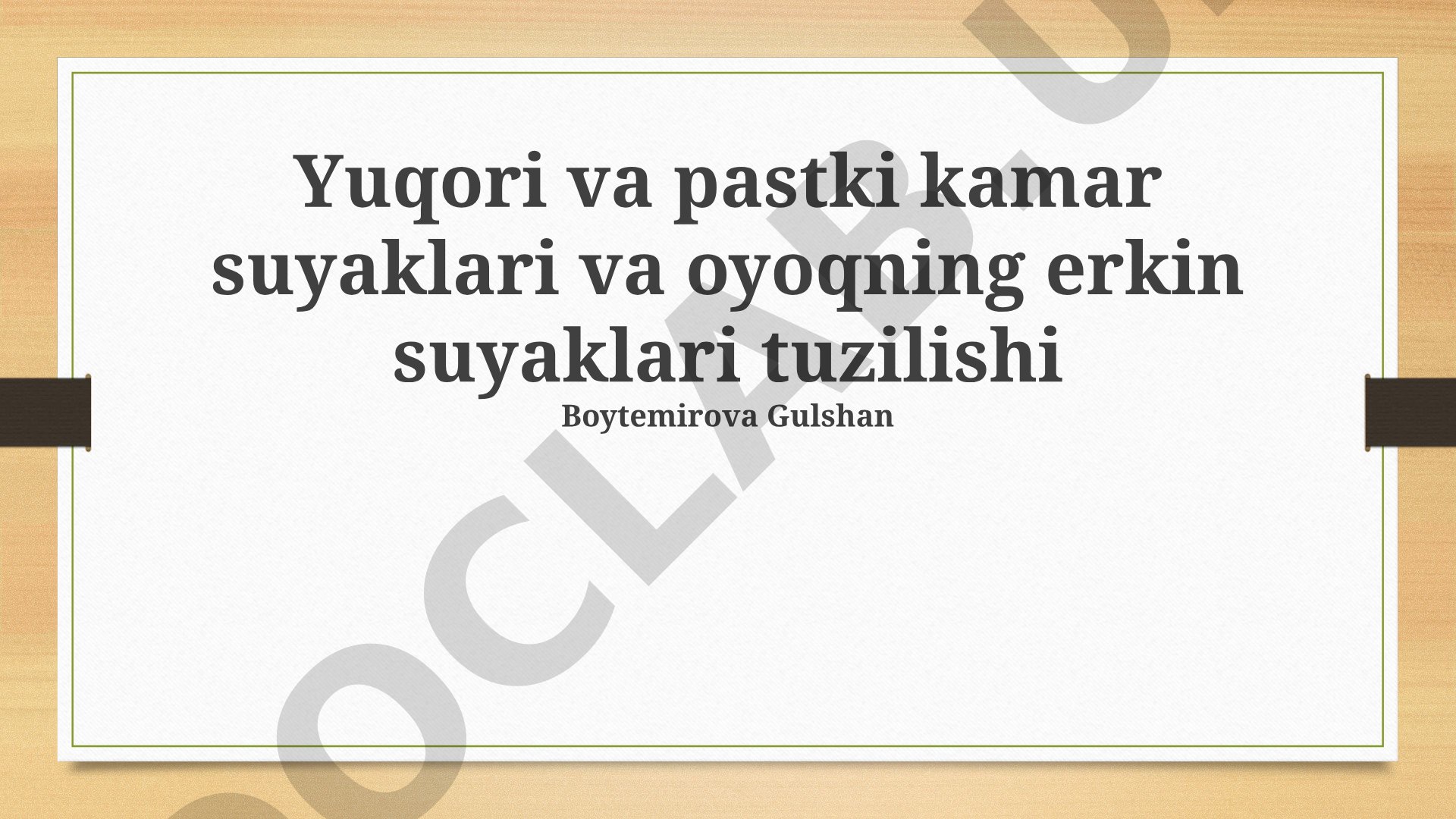 Yuqori va pastki kamar suyaklari va oyoqning erkin suyaklari tuzilishi