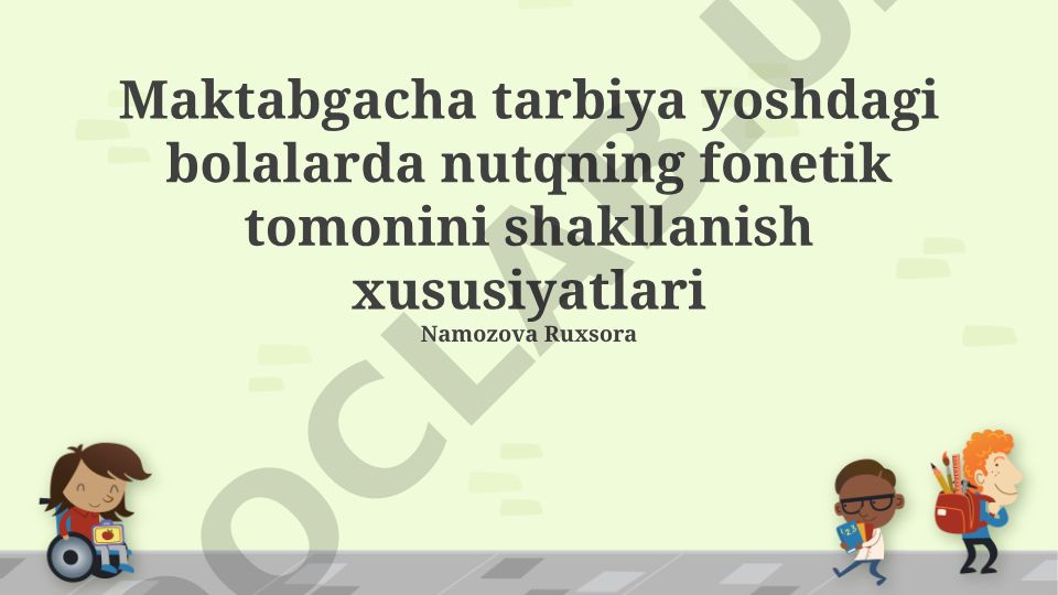 Maktabgacha tarbiya yoshdagi bolalarda nutqning fonetik tomonini shakllanish xususiyatlari
