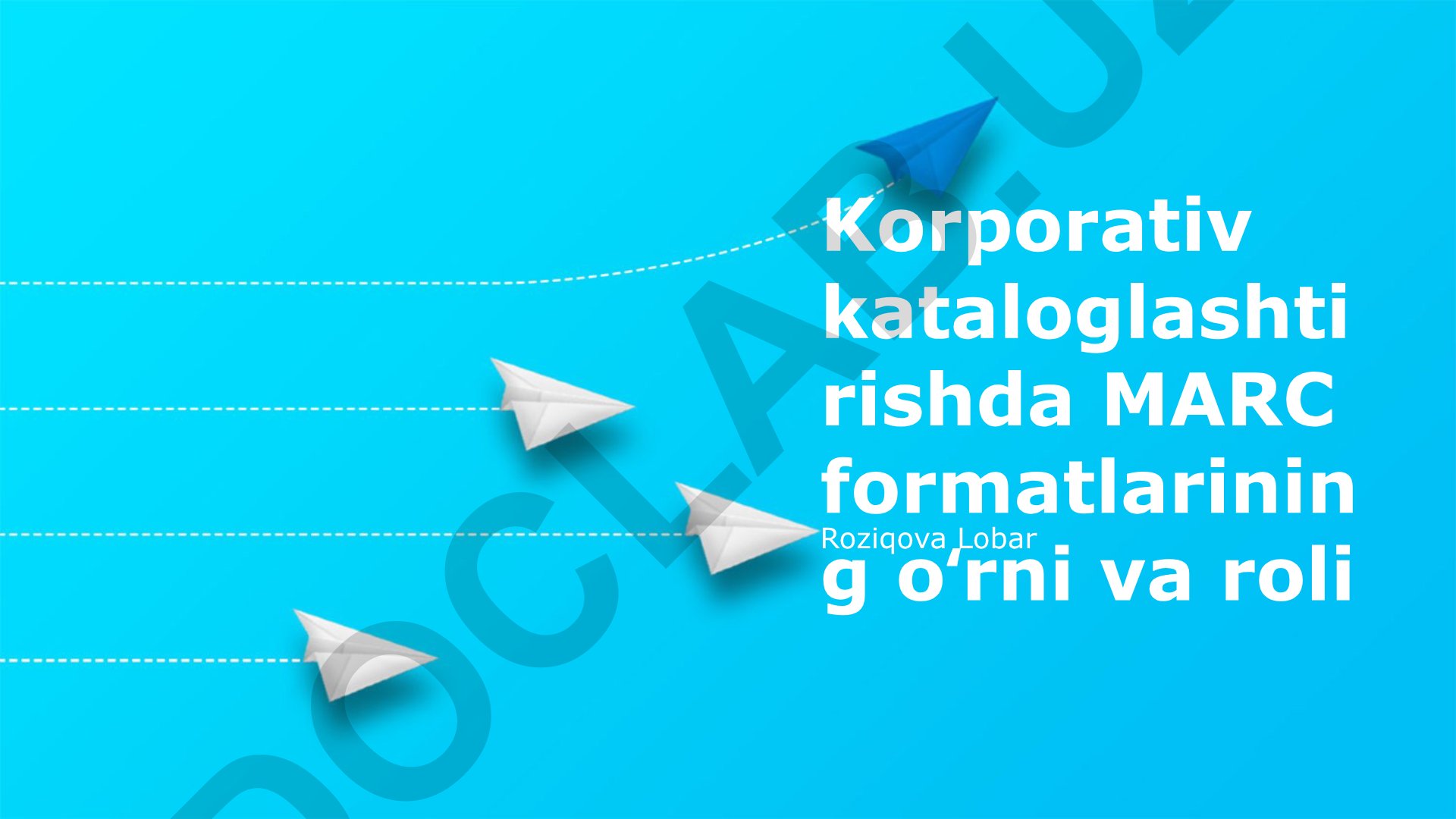 Korporativ kataloglashtirishda MARC formatlarining oʻrni va roli