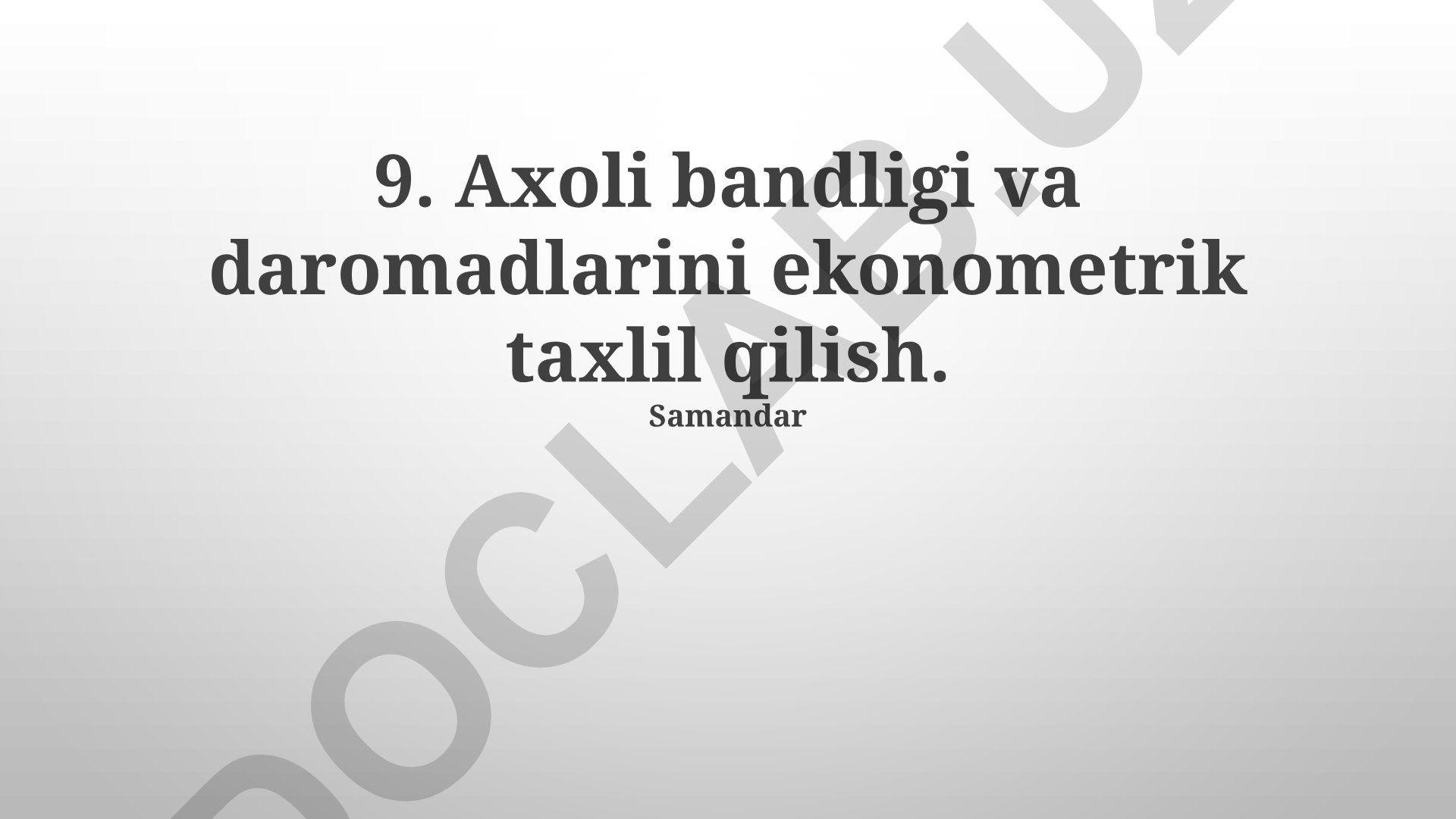 Axoli bandligi va daromadlarining ekonometrik taxlili