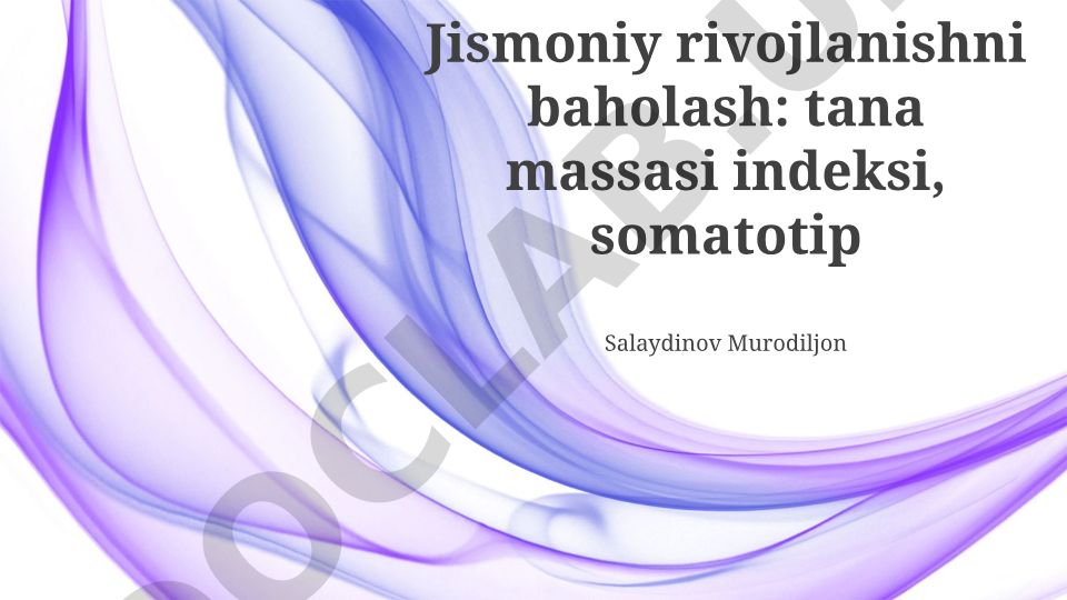 Jismoniy rivojlanishni baholash: tana massasi indeksi va somatotip