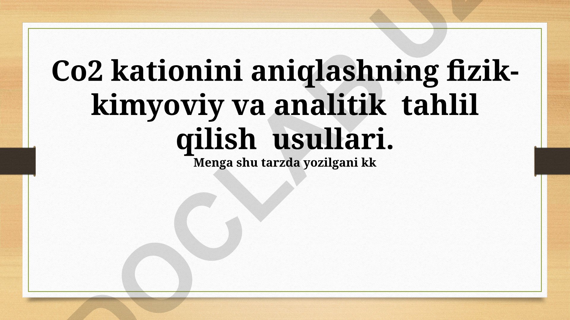 CO₂ kationini aniqlashning fizik-kimyoviy va analitik usullari