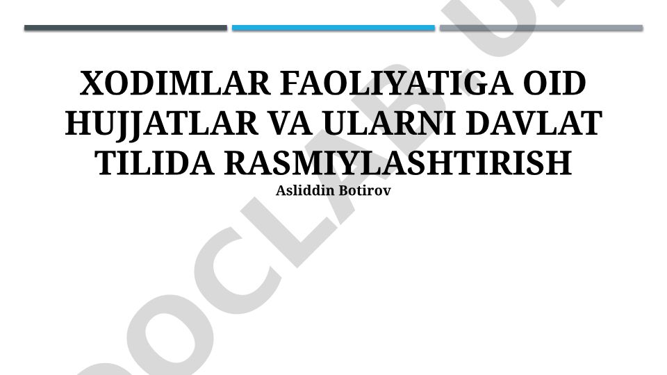 Xodimlar faoliyatiga oid hujjatlar va ularni davlat tilida rasmiylashtirish