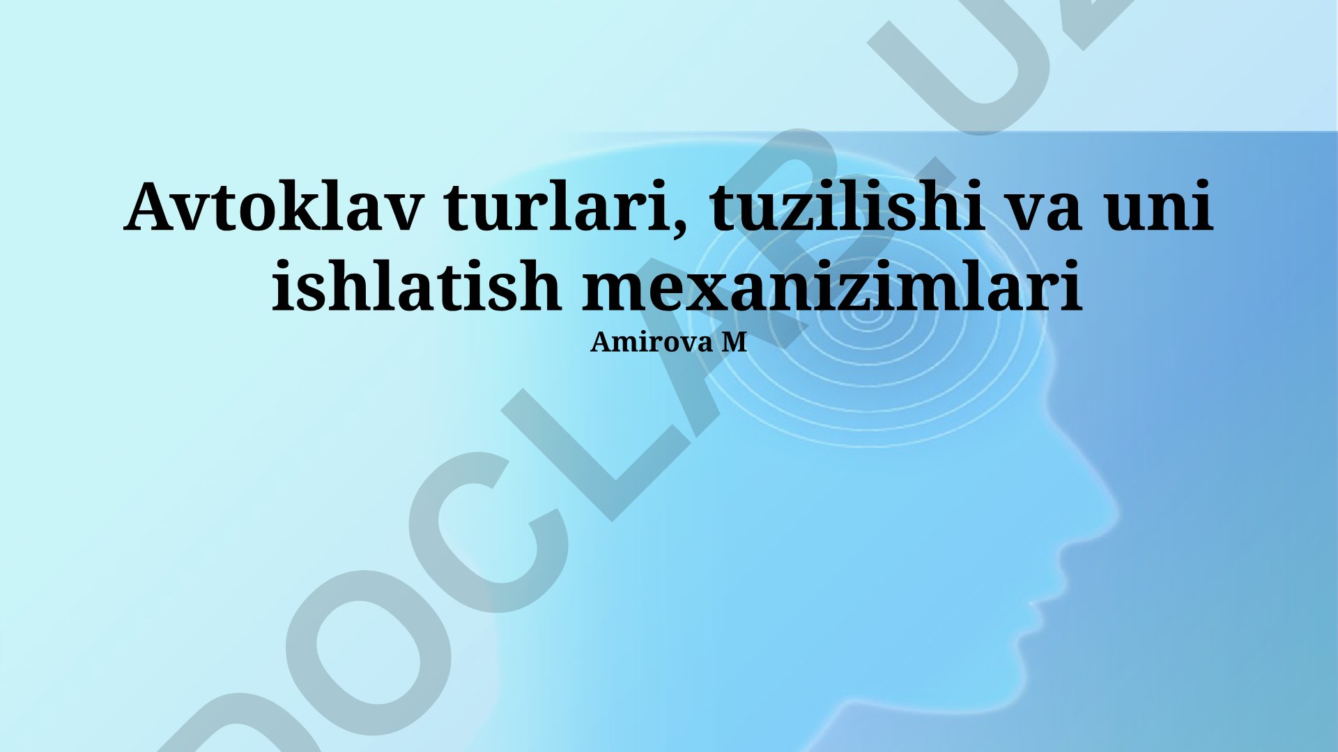 Avtoklav turlari, tuzilishi va ishlatish mexanizimlari