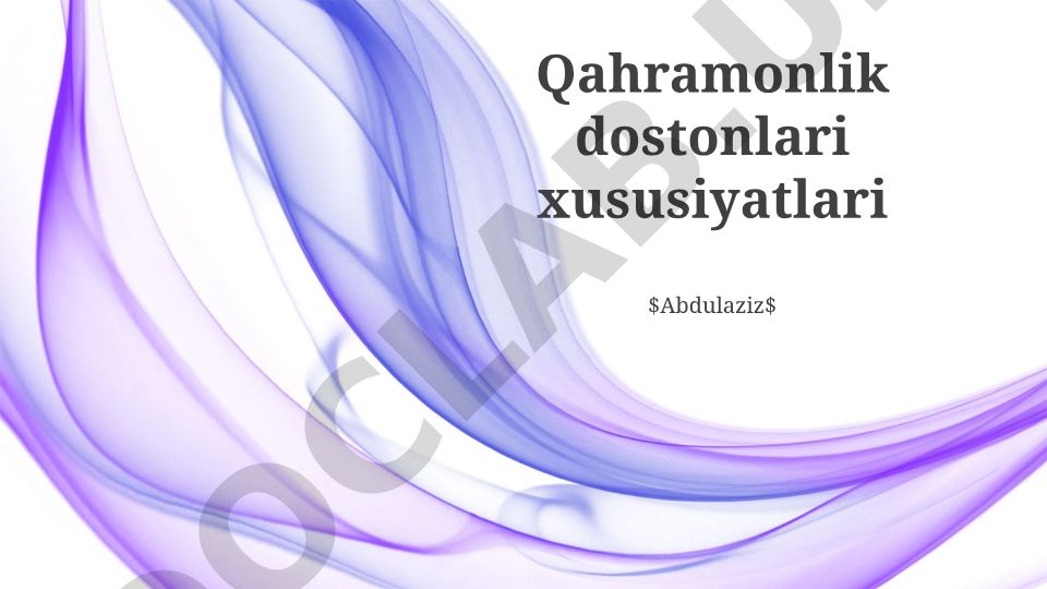 Qahramonlik dostonlari xususiyatlari va haqiqiy do'stlikning ustunlari