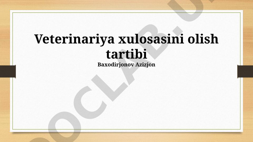 Veterinariya xulosasini olish tartibi