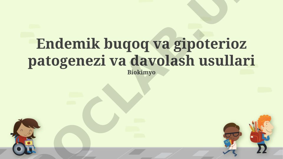 Endemik buqoq va gipoterioz patogenezi va davolash usullari