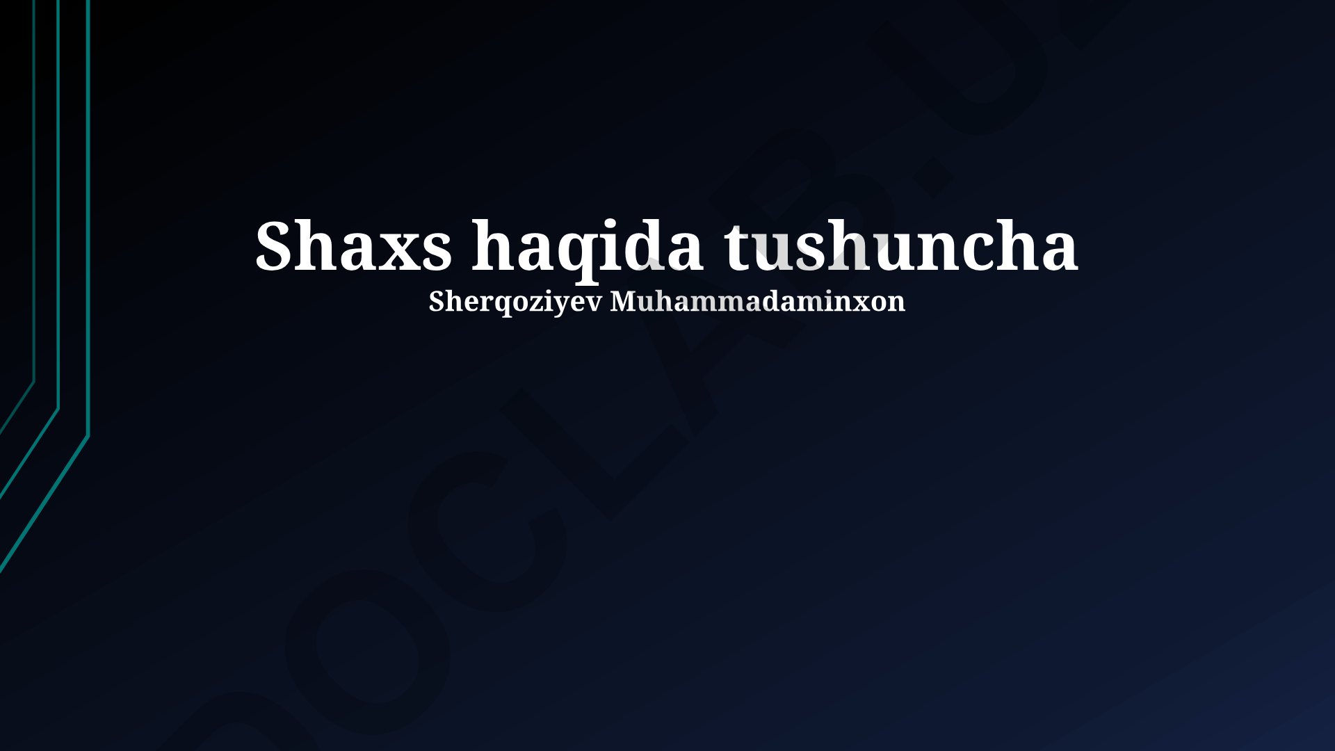 Shaxs tushunchasi, nazariyalari va baholash usullari