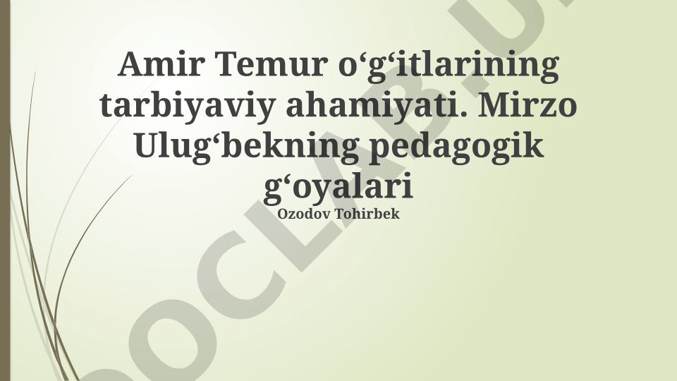 Amir Temur va Mirzo Ulug'bekning pedagogik qarashlari