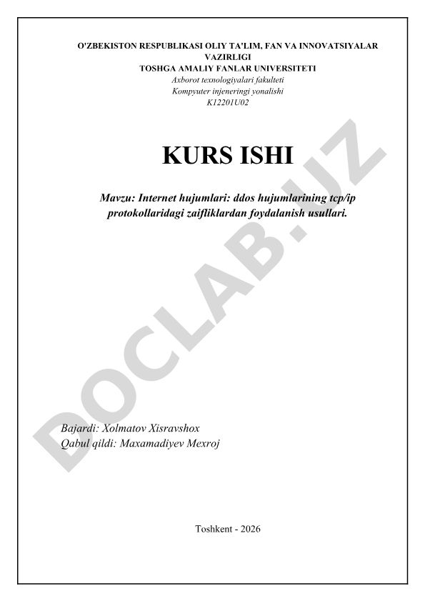 Internet hujumlari: ddos hujumlarining tcp/ip protokollaridagi zaifliklardan foydalanish usullari
