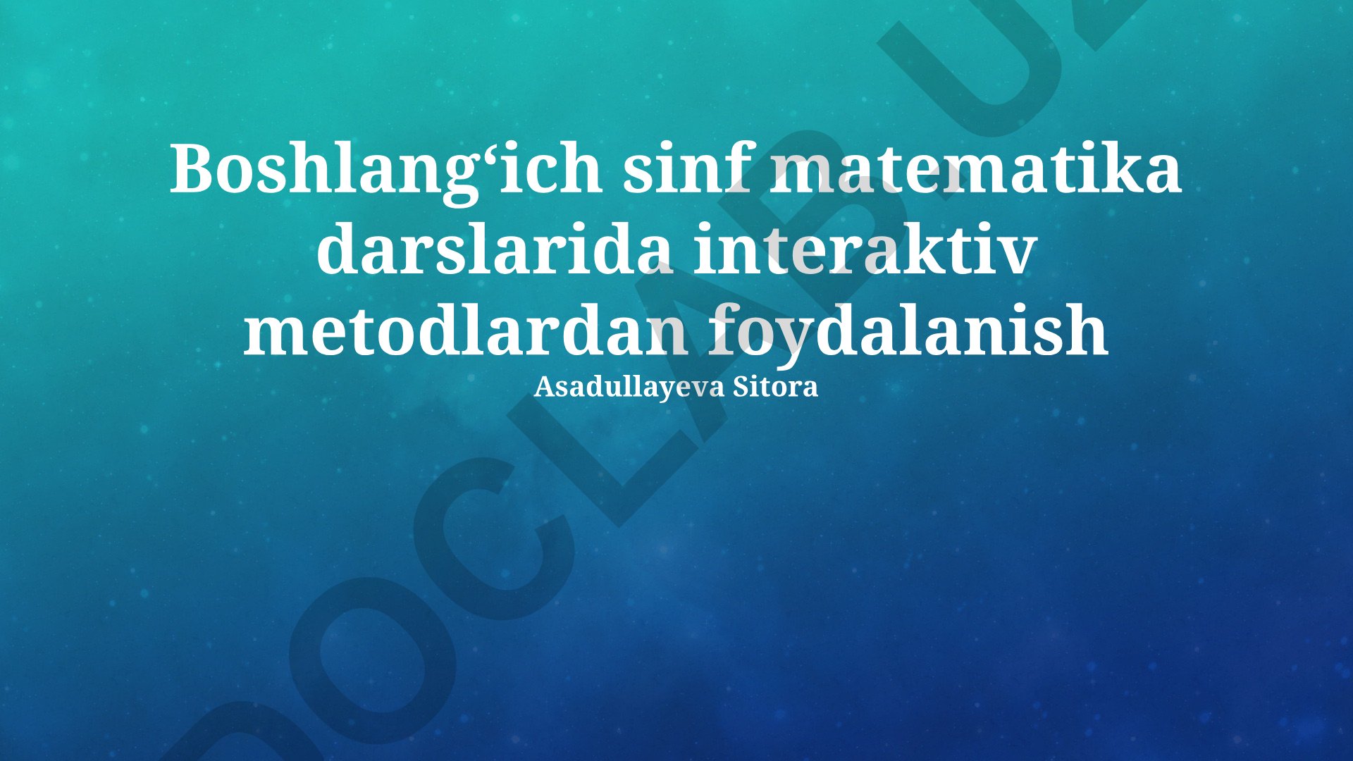 Boshlang'ich sinf matematika darslarida interaktiv metodlardan foydalanish