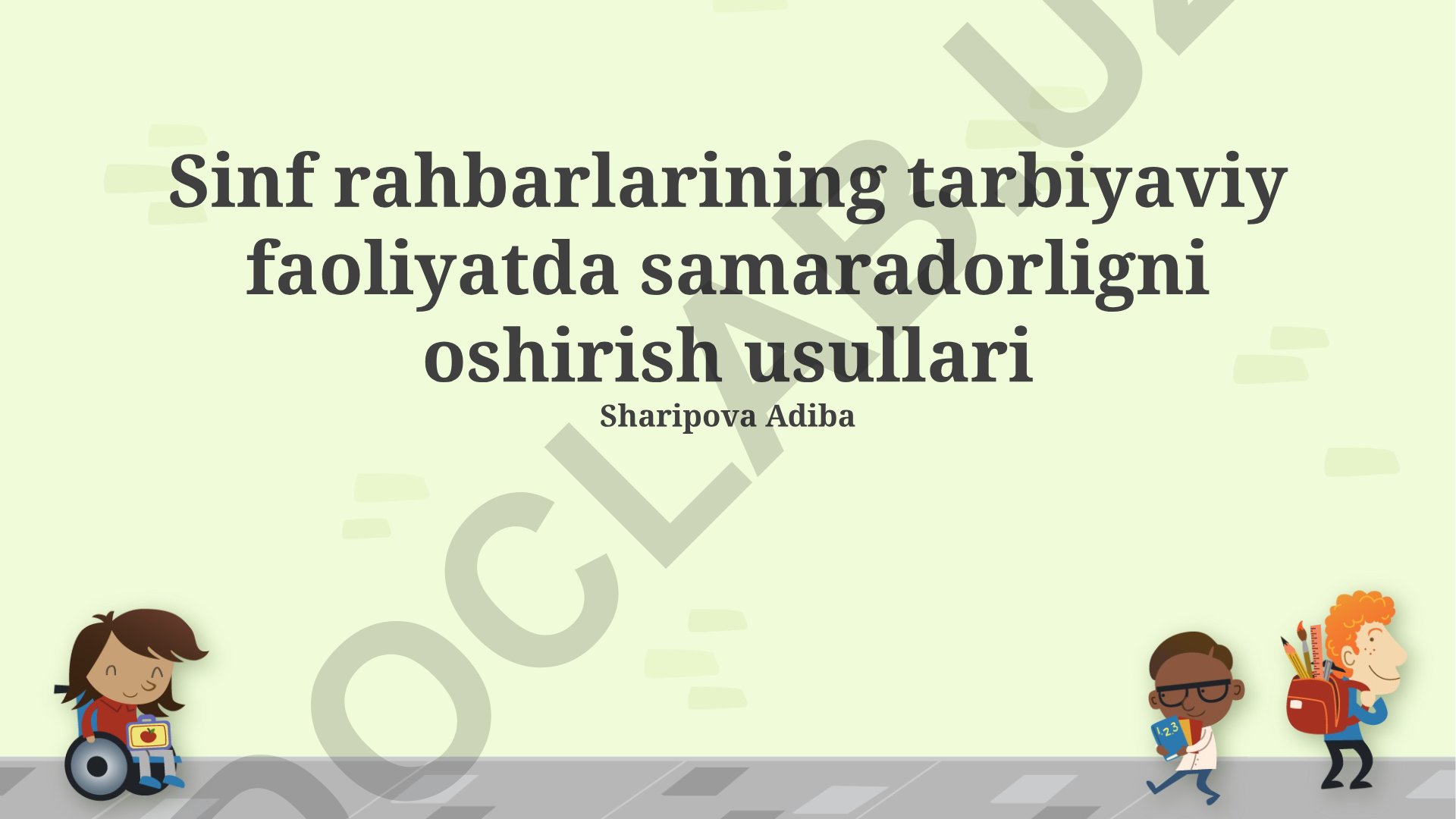 Sinf rahbarlarining tarbiyaviy faoliyatda samaradorligini oshirish usullari