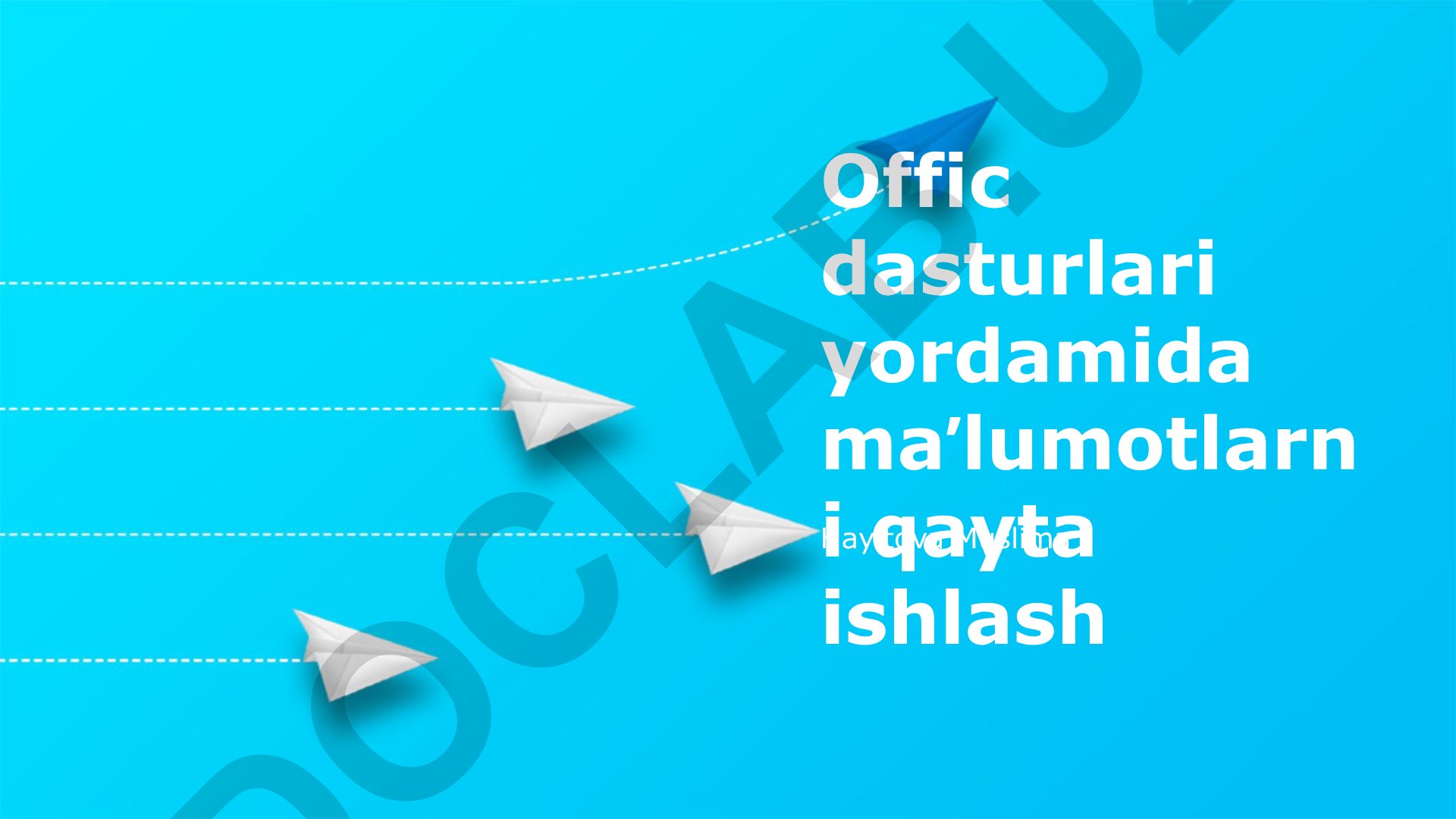 Ofis dasturlari yordamida maʼlumotlarni qayta ishlash