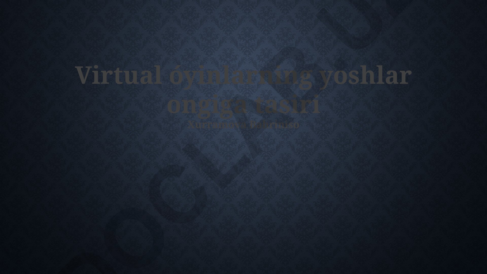 Virtual o'yinlarning yoshlar ongiga ta'siri
