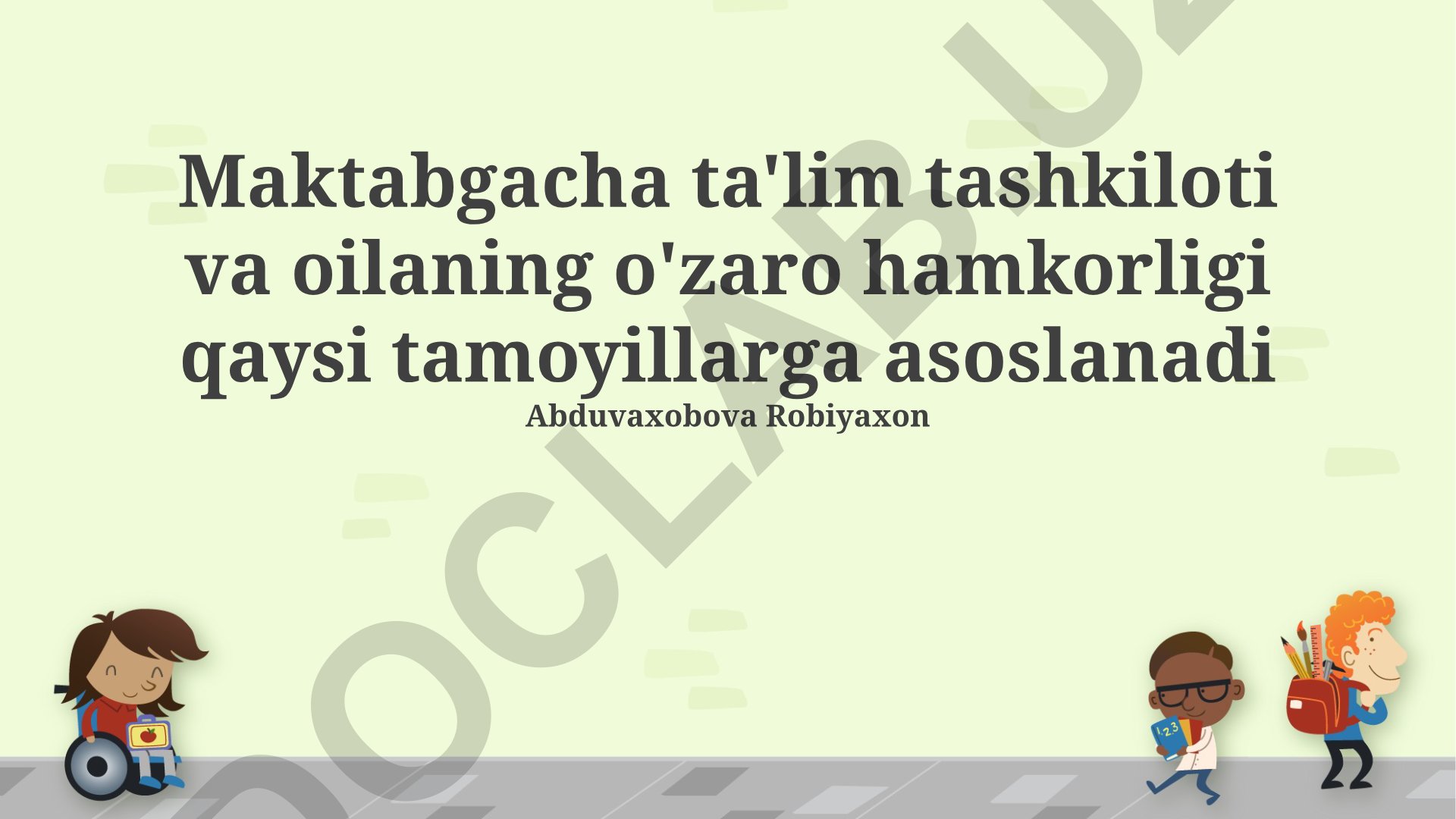 Maktabgacha ta'lim tashkiloti va oilaning o'zaro hamkorligi tamoyillari
