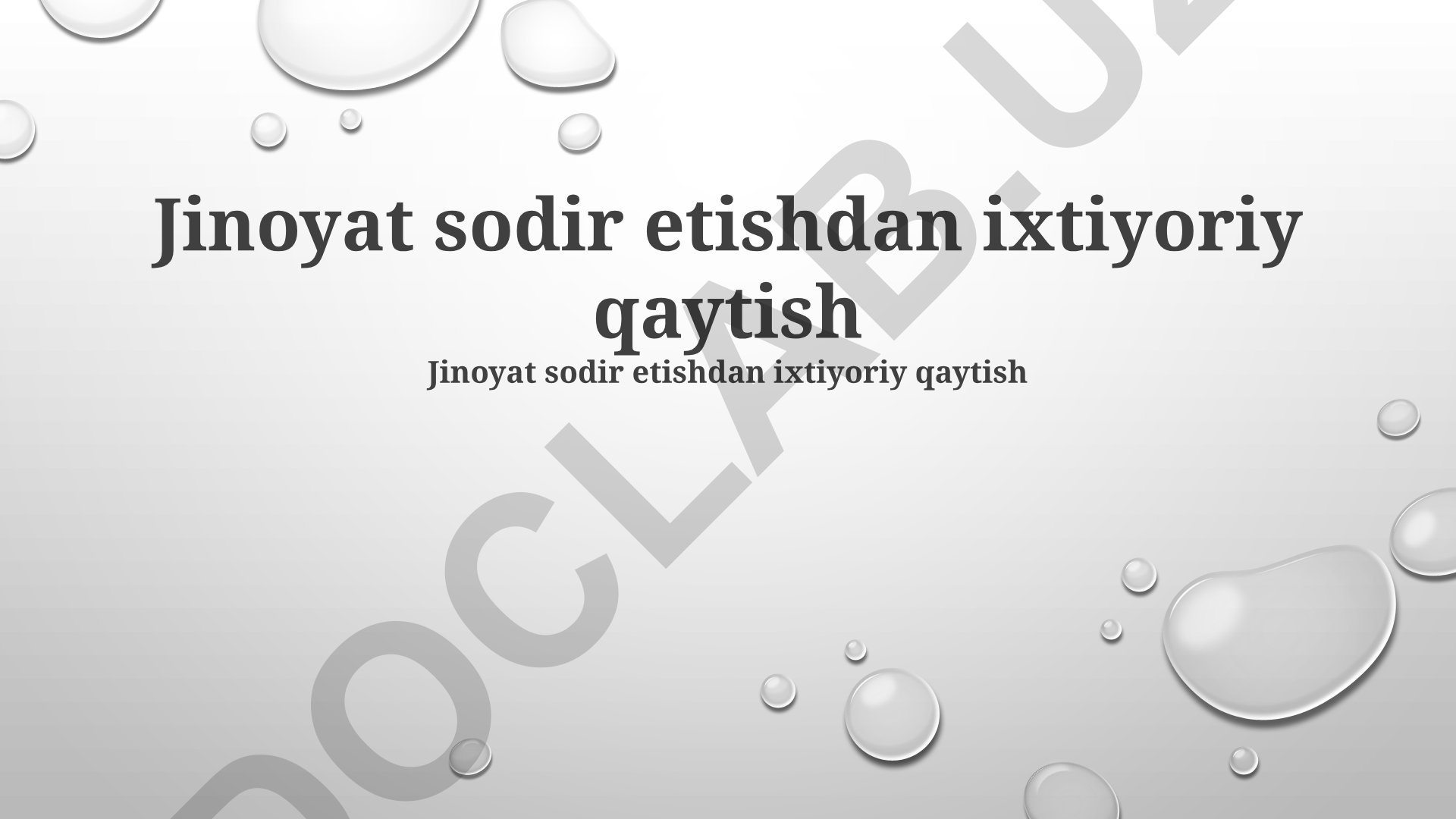Jinoyat sodir etishdan ixtiyoriy qaytishning huquqiy asoslari va oqibatlari