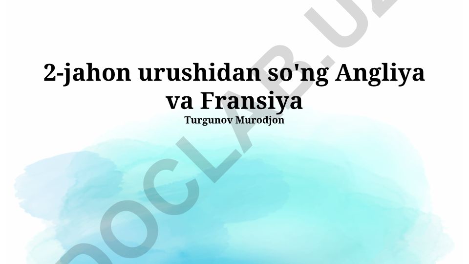 Ikkinchi jahon urushidan keyingi Angliya va Fransiya