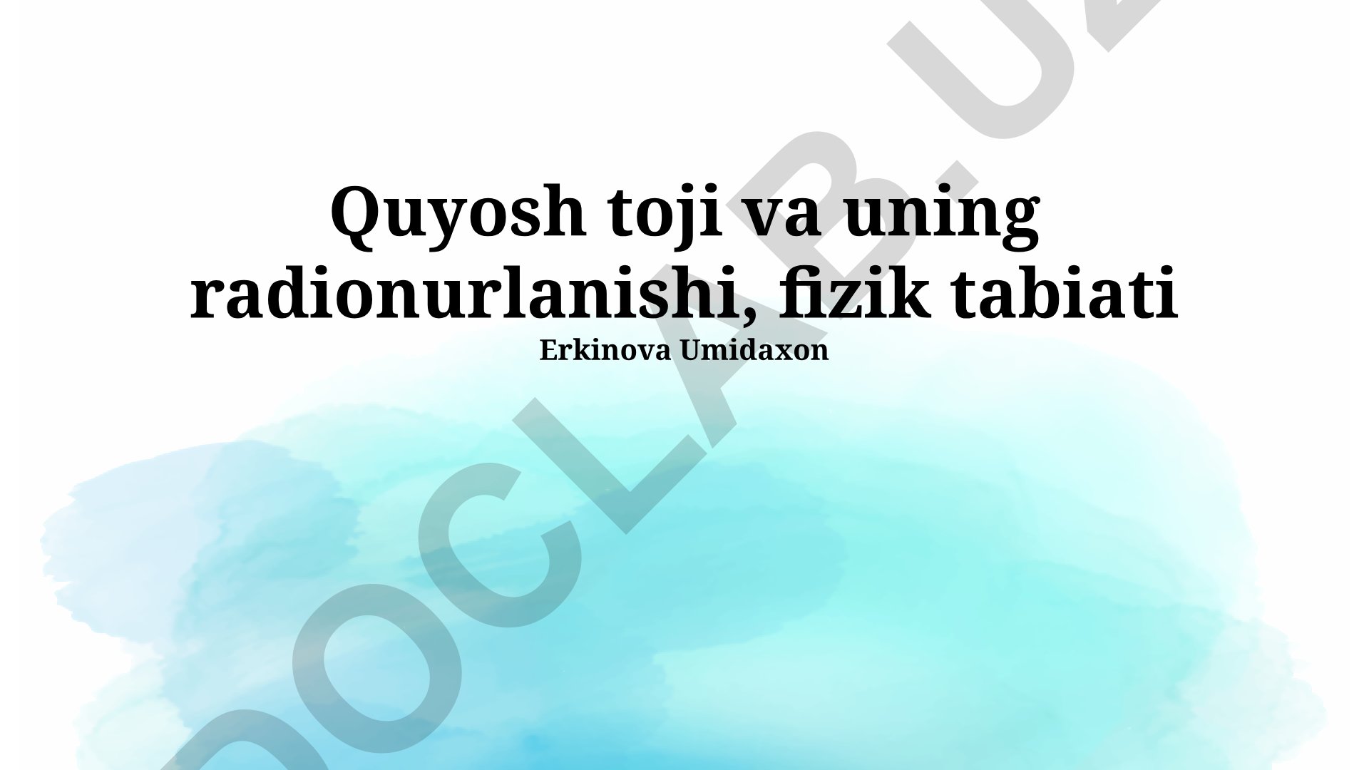 Quyosh toji va uning radionurlanishi, fizik tabiati