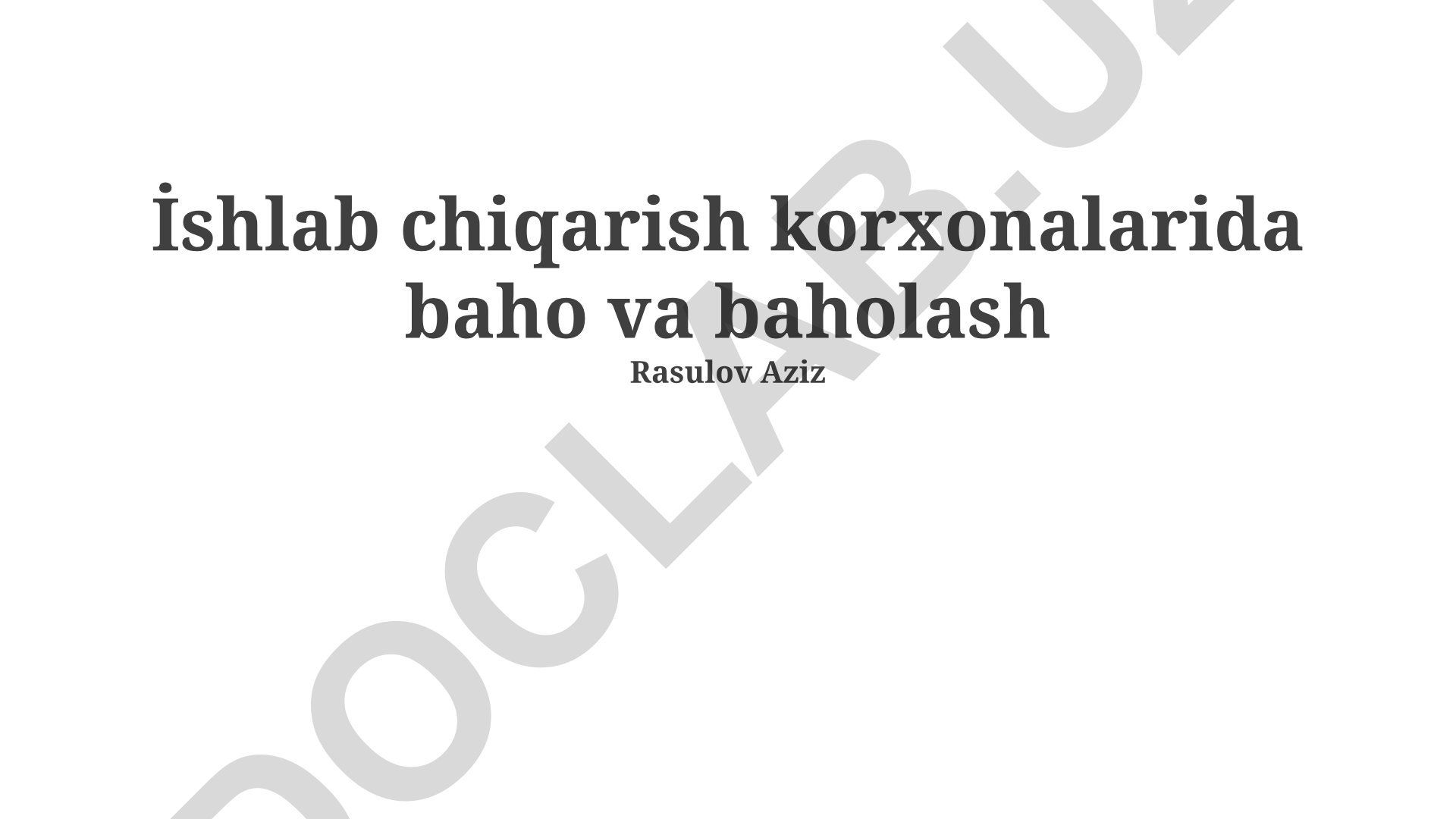 Ishlab chiqarish korxonalarida baho va baholash