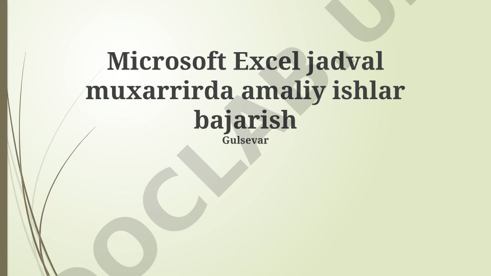 Microsoft Excel jadval muxarrirda amaliy ishlar bajarish