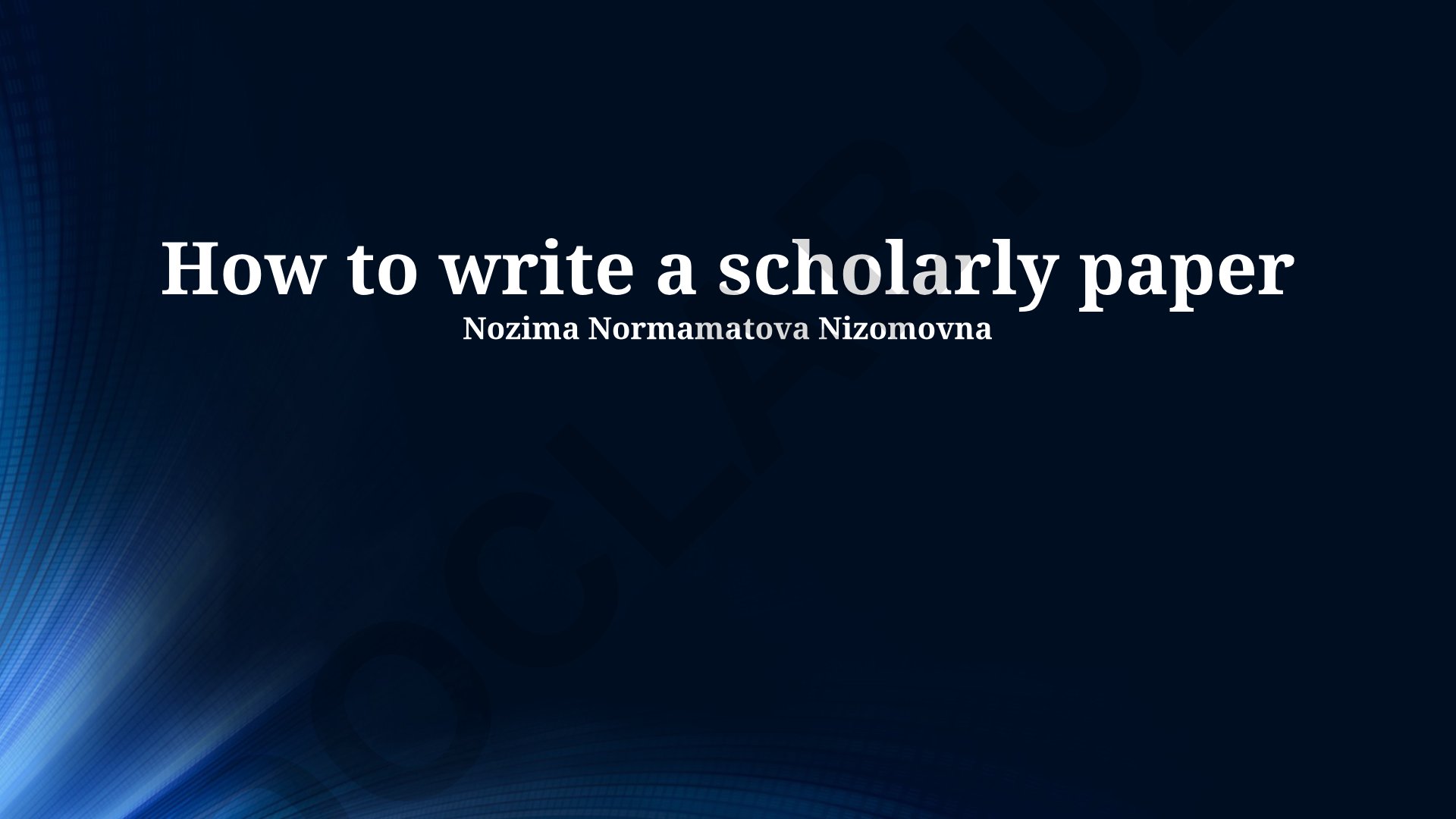 How to write a scholarly paper