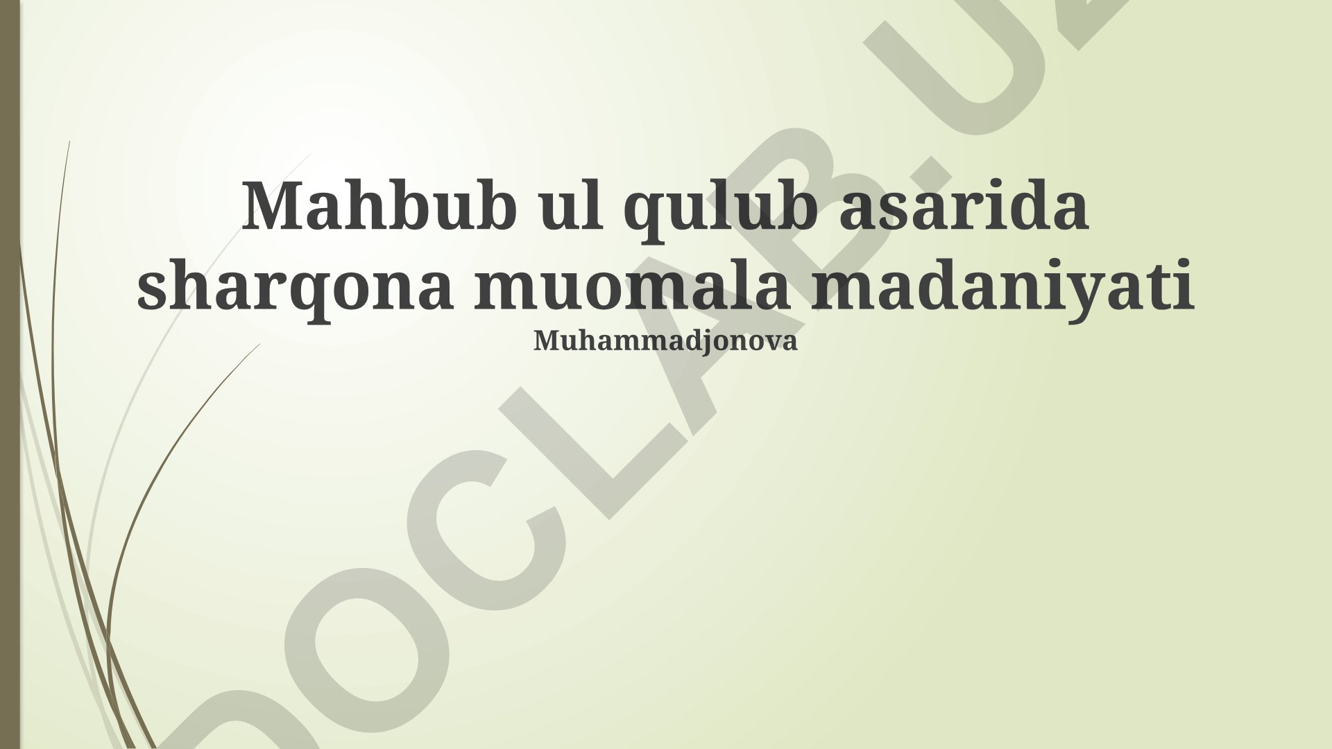 Mahbub ul Qulub asarlarida sharq madaniyati va o'zbek an'analari