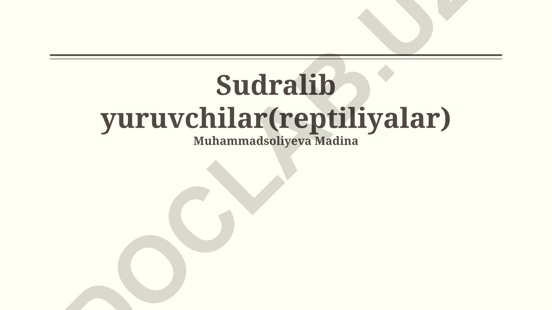 Sudralib yuruvchilar (reptiliyalar) haqida taqdimot