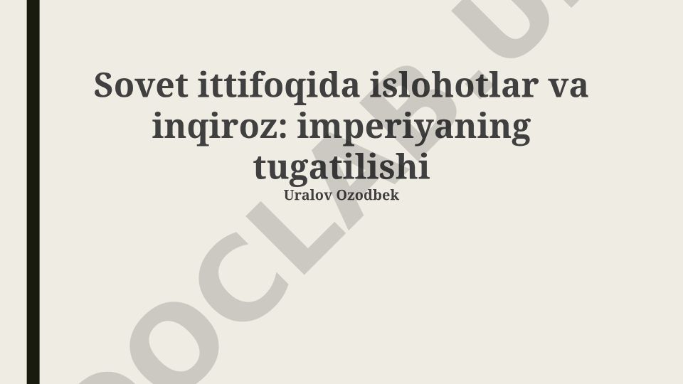 Sovet ittifoqida islohotlar va inqiroz: imperiyaning tugatilishi