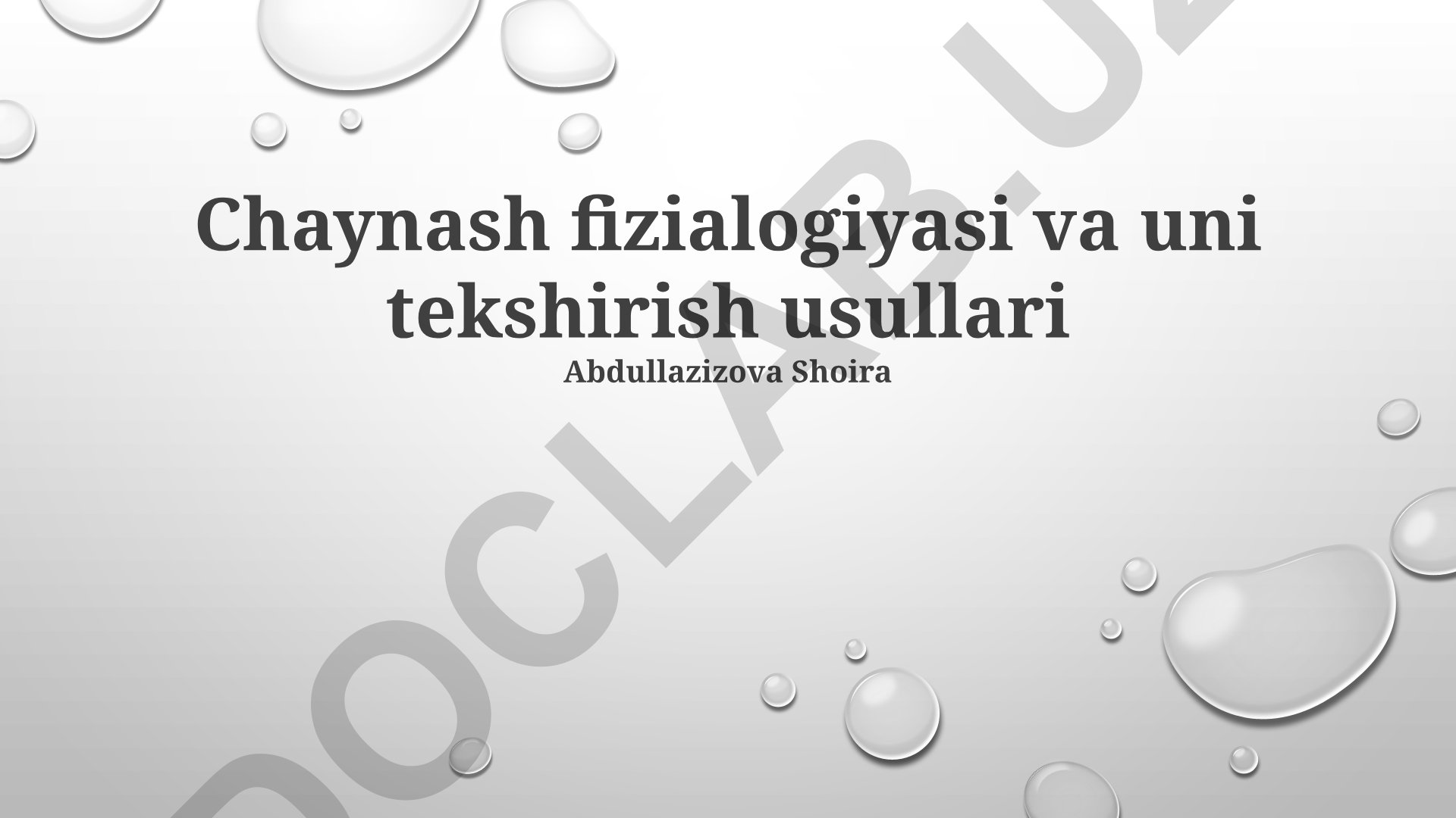 Chaynash fizialogiyasi va uni tekshirish usullari