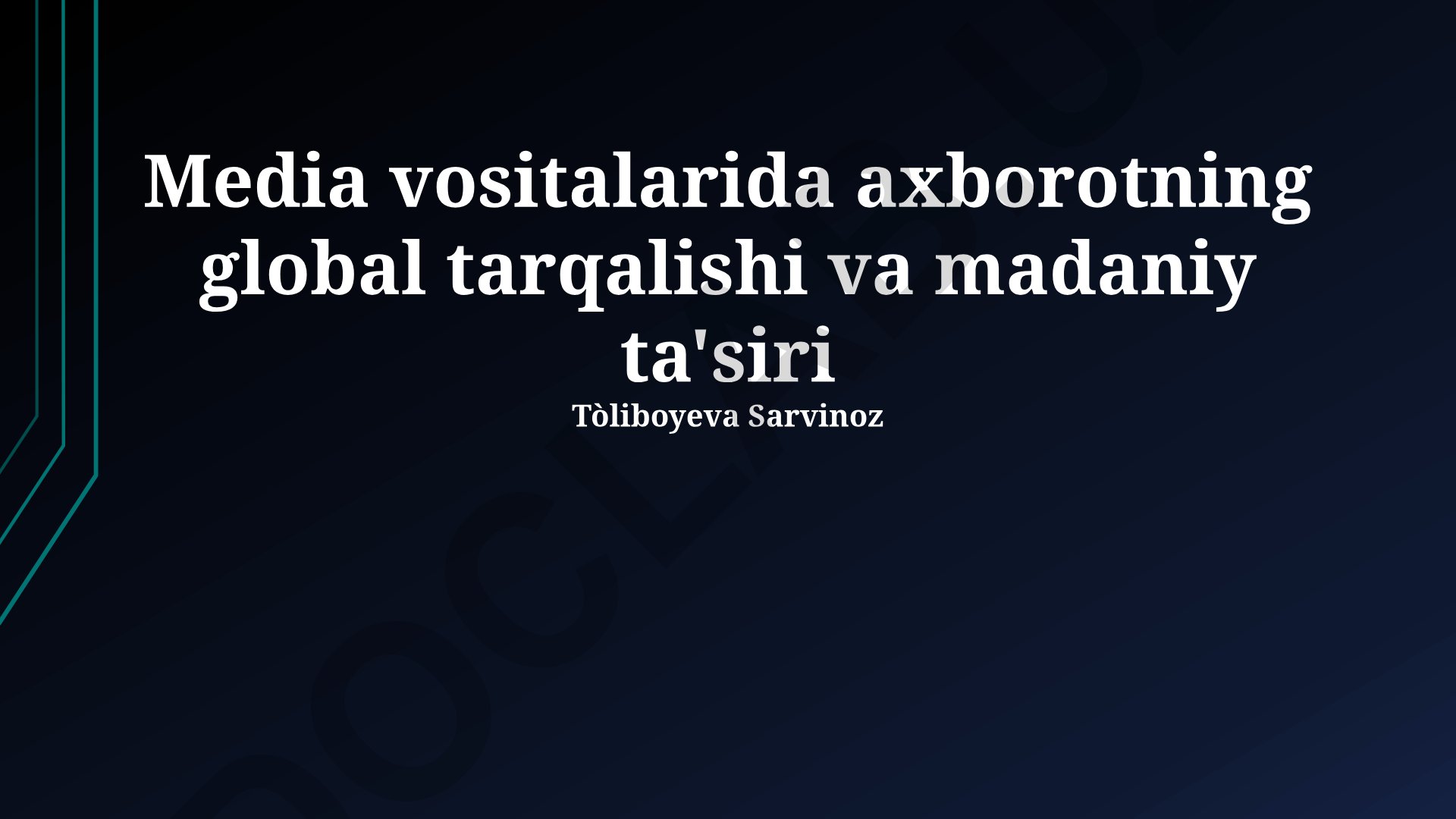 Media vositalarida axborotning global tarqalishi va madaniy ta'siri