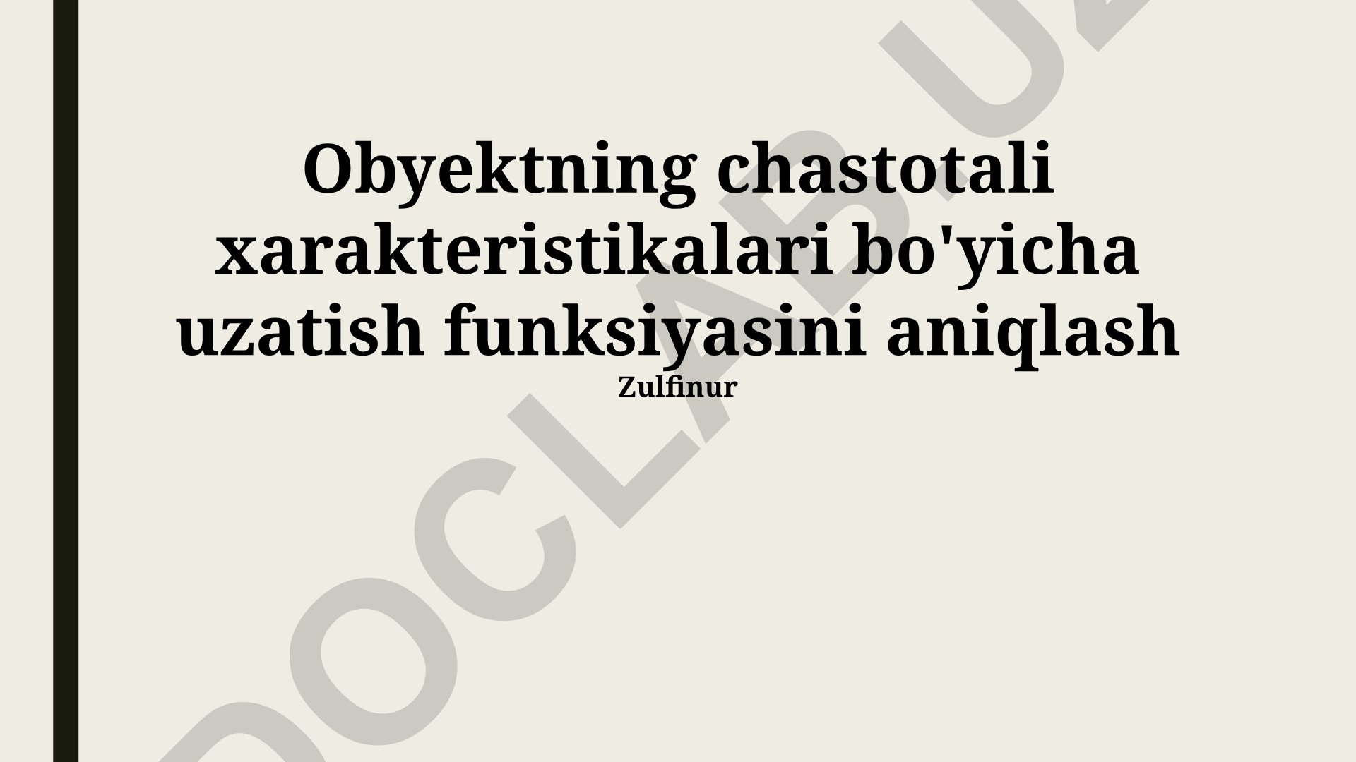 Ob'ektning chastotali xarakteristikalari bo'yicha uzatish funksiyasini aniqlash