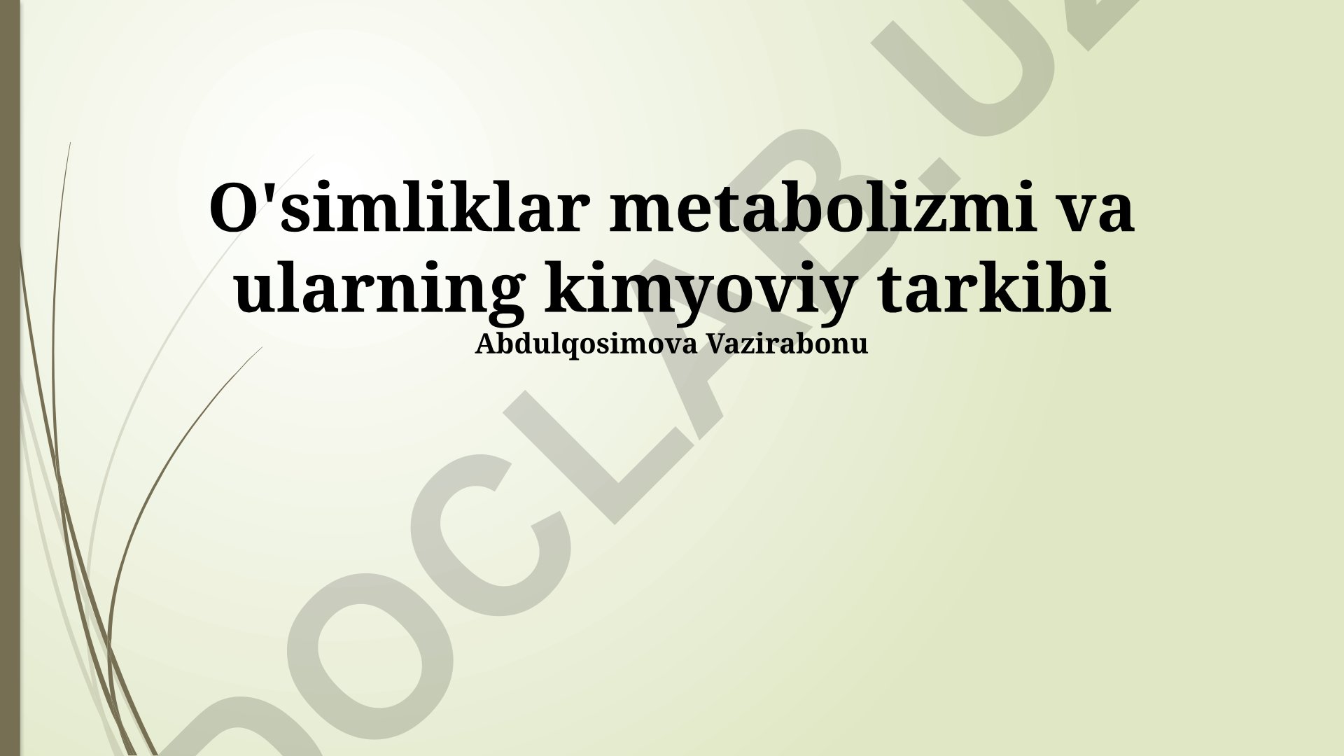 O'simliklar metabolizmi va ularning kimyoviy tarkibi