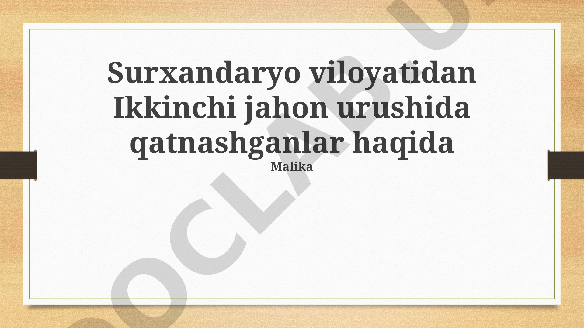 Surxondaryo viloyatidan Ikkinchi jahon urushida qatnashganlar