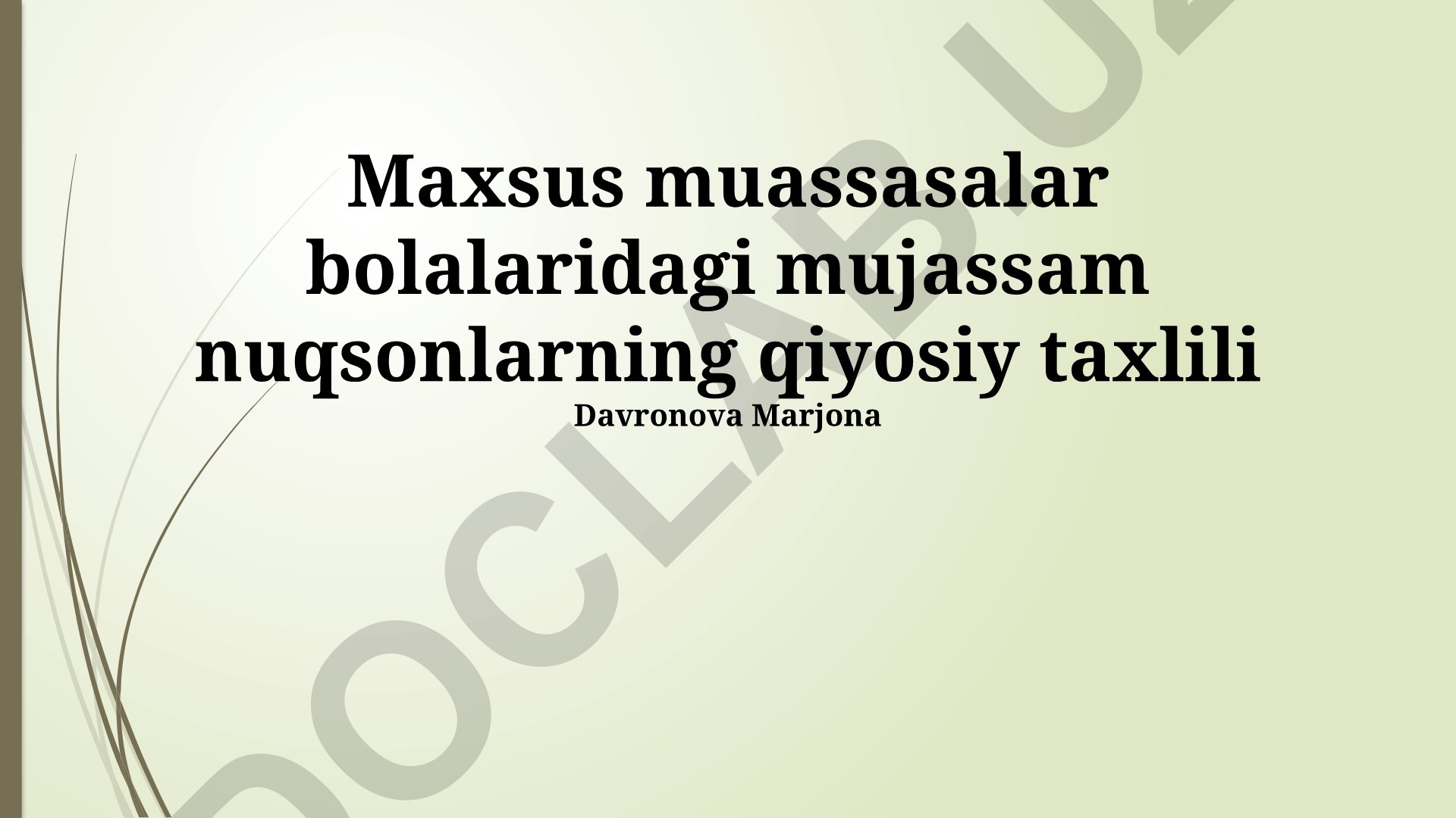 Maxsus muassasalar bolalaridagi mujassam nuqsonlarning qiyosiy taxlili