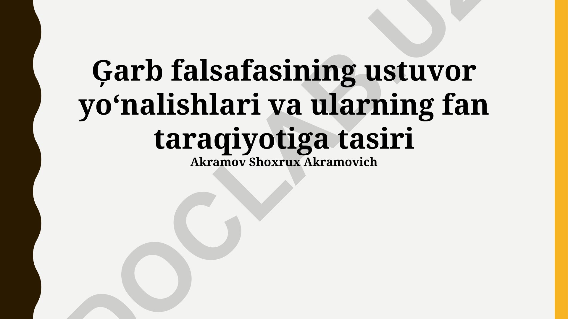 G'arb falsafasining ustuvor yo'nalishlari va ularning fan taraqqiyotiga ta'siri