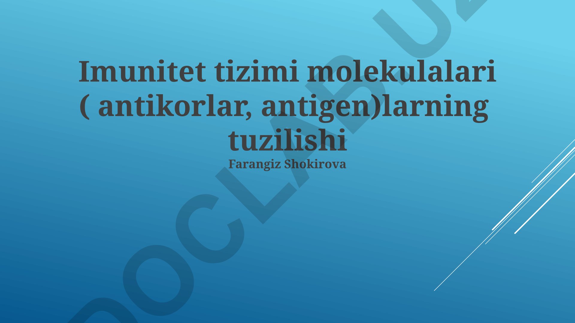 Imunitet tizimi molekulalari: antikorlar va antigenlarning tuzilishi