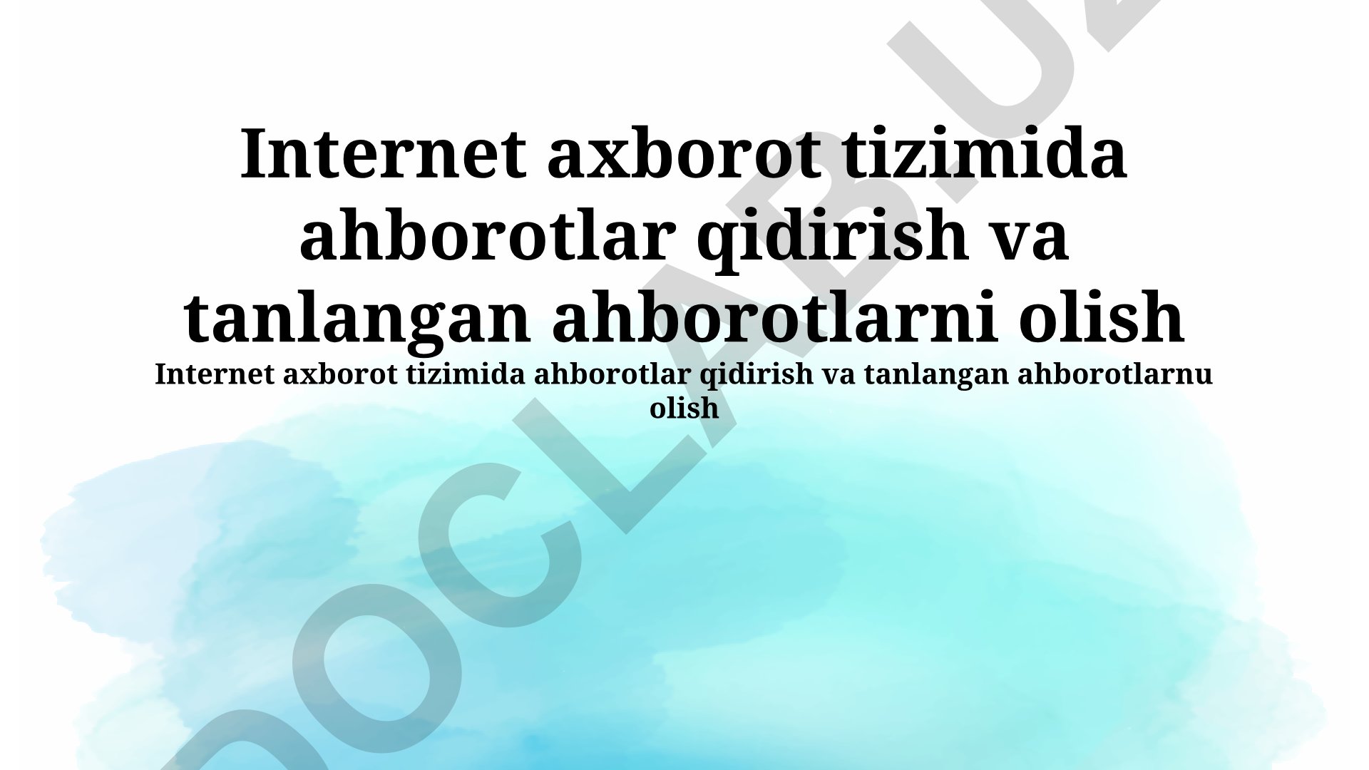 Internet axborot tizimida ahborotlar qidirish va tanlash
