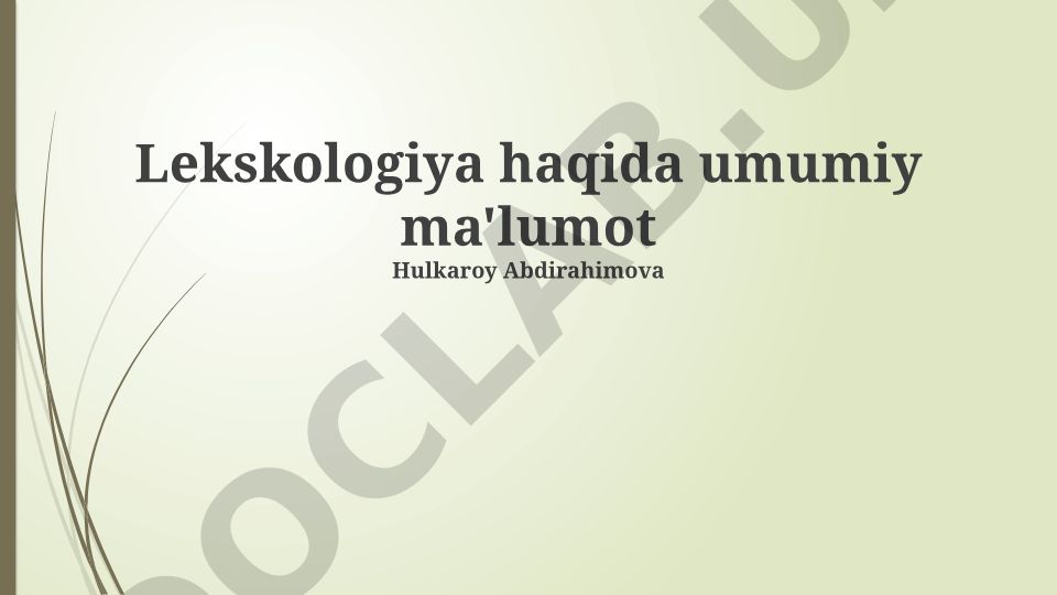Leksikologiya fanining asosiy tushunchalari va yangi so'zlar