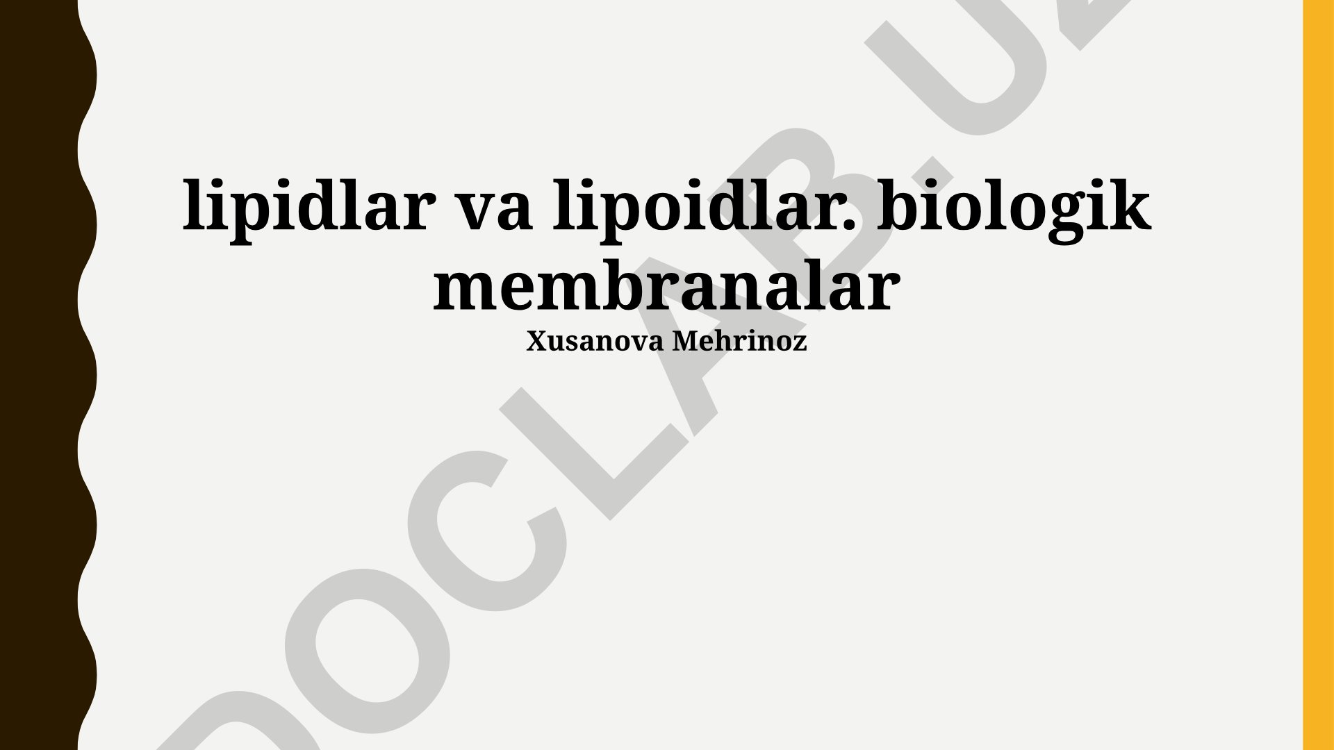 Lipidlar va lipoidlar. Biologik membranalar