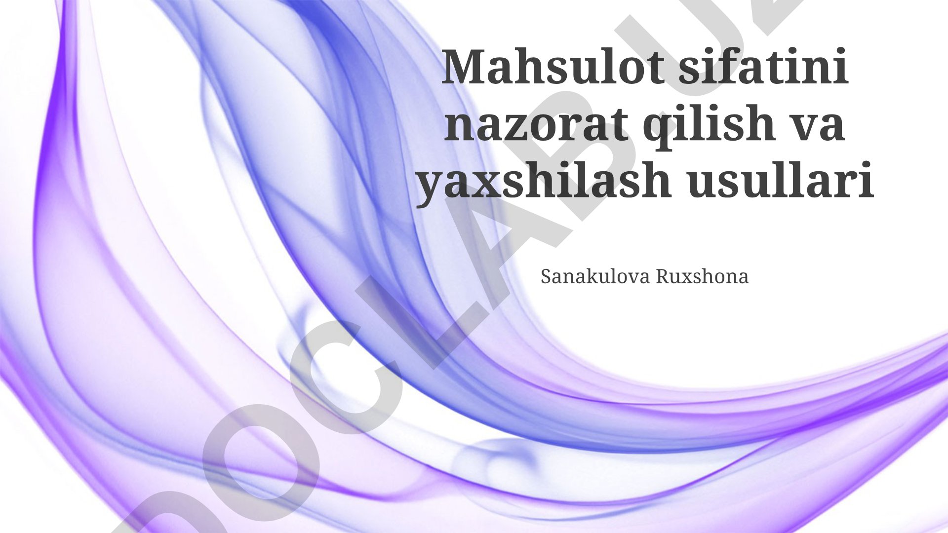 Mahsulot sifatini nazorat qilish va yaxshilash usullari